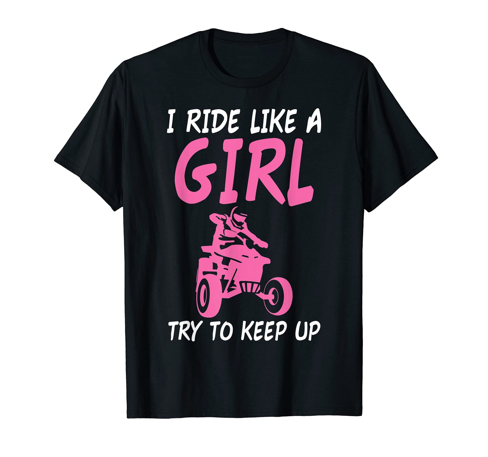 Quad Atv Funny Quotes Bike T-Shirt - Casual Everyday Wear Men Women - T-Shirt, Sweatshirt, Hoodie