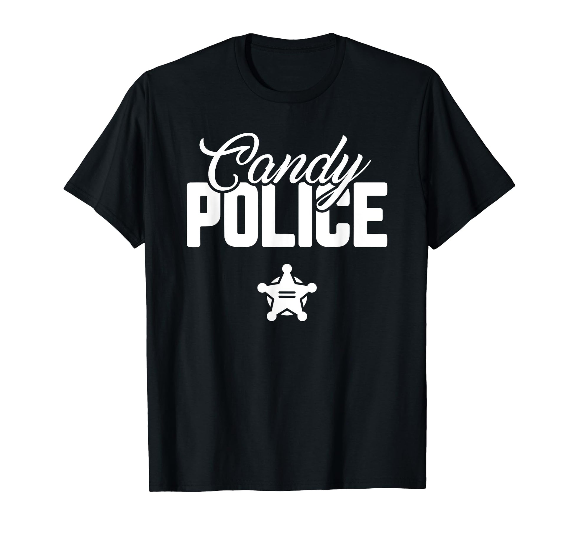 Candy Police Funny Halloween T-Shirt - Fun Novelty Design for Adults - T-Shirt, Sweatshirt, Hoodie