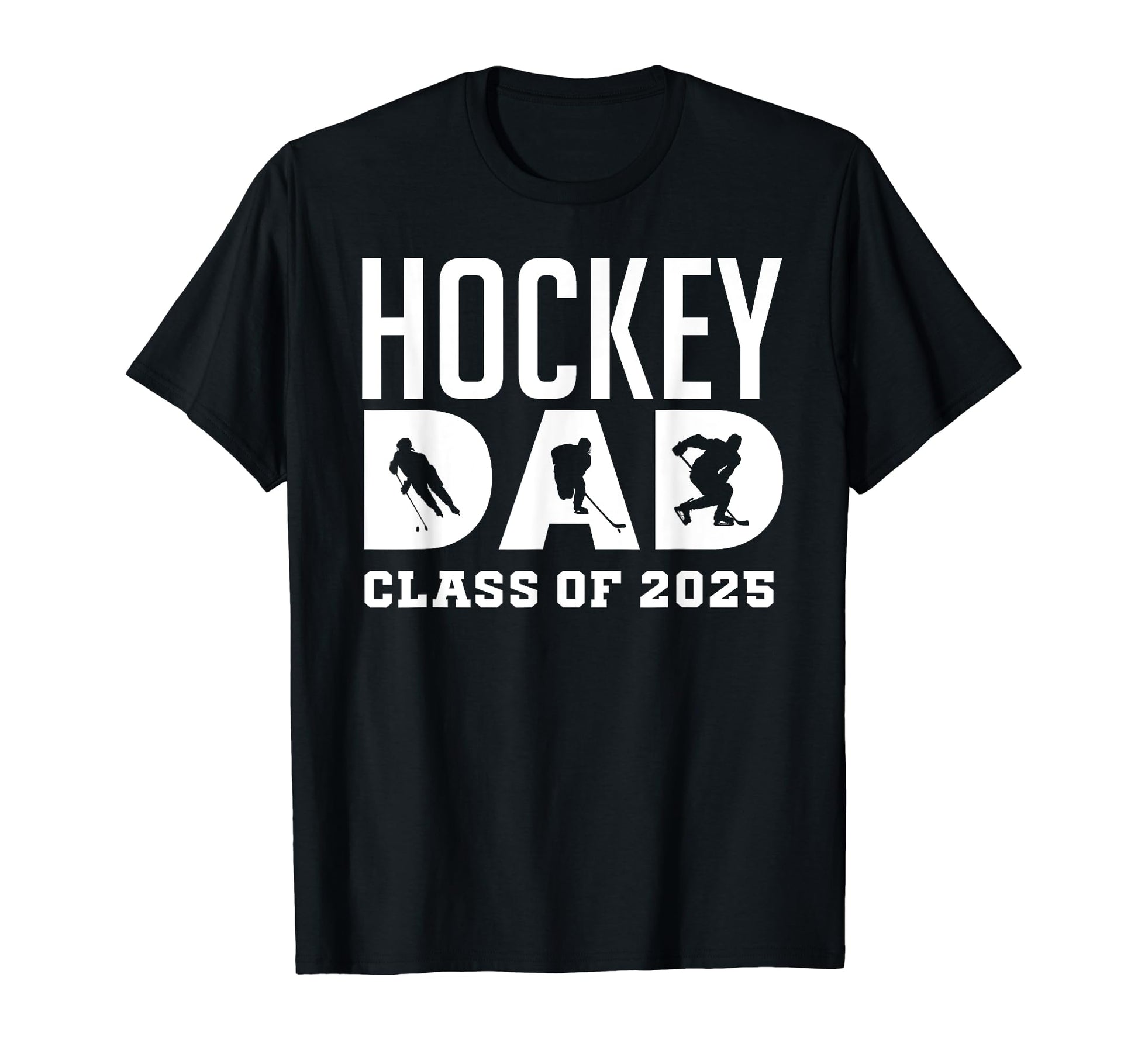Senior Hockey Dad Class 2025 T-Shirt - Novelty Apparel for Adults - T-Shirt, Sweatshirt, Hoodie