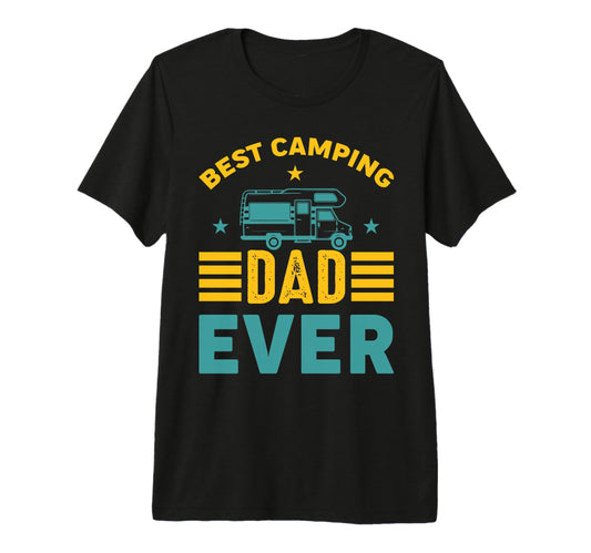 Best Camping Dad Ever Rv Hiking T-Shirt - Fun Novelty Design for Adults - T-Shirt, Sweatshirt, Hoodie
