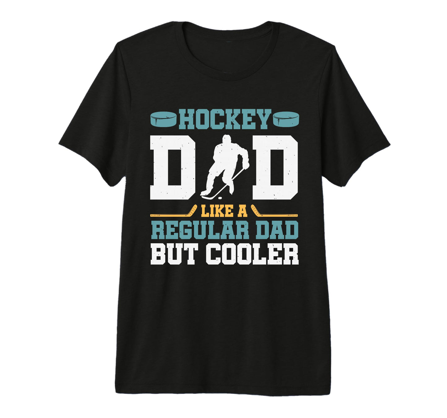 Hockey Dad Like Regular Dad But T-Shirt - Novelty Apparel for Adults - T-Shirt, Sweatshirt, Hoodie