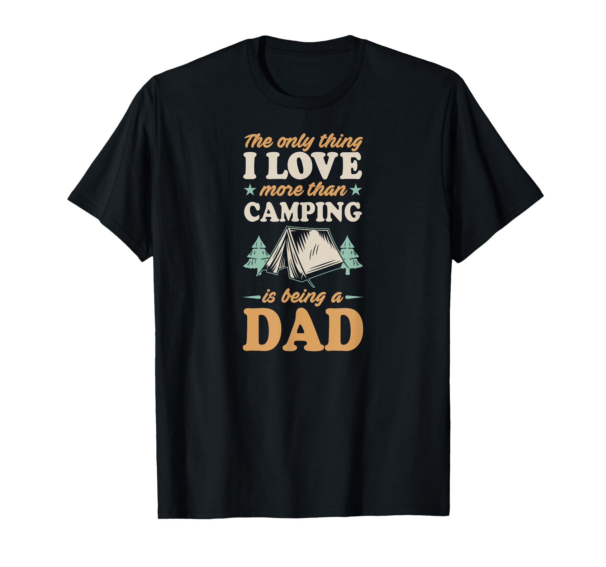 Only Thing I Like More Than Camping Is T-Shirt - Fun Novelty Design Unisex - T-Shirt, Sweatshirt, Hoodie