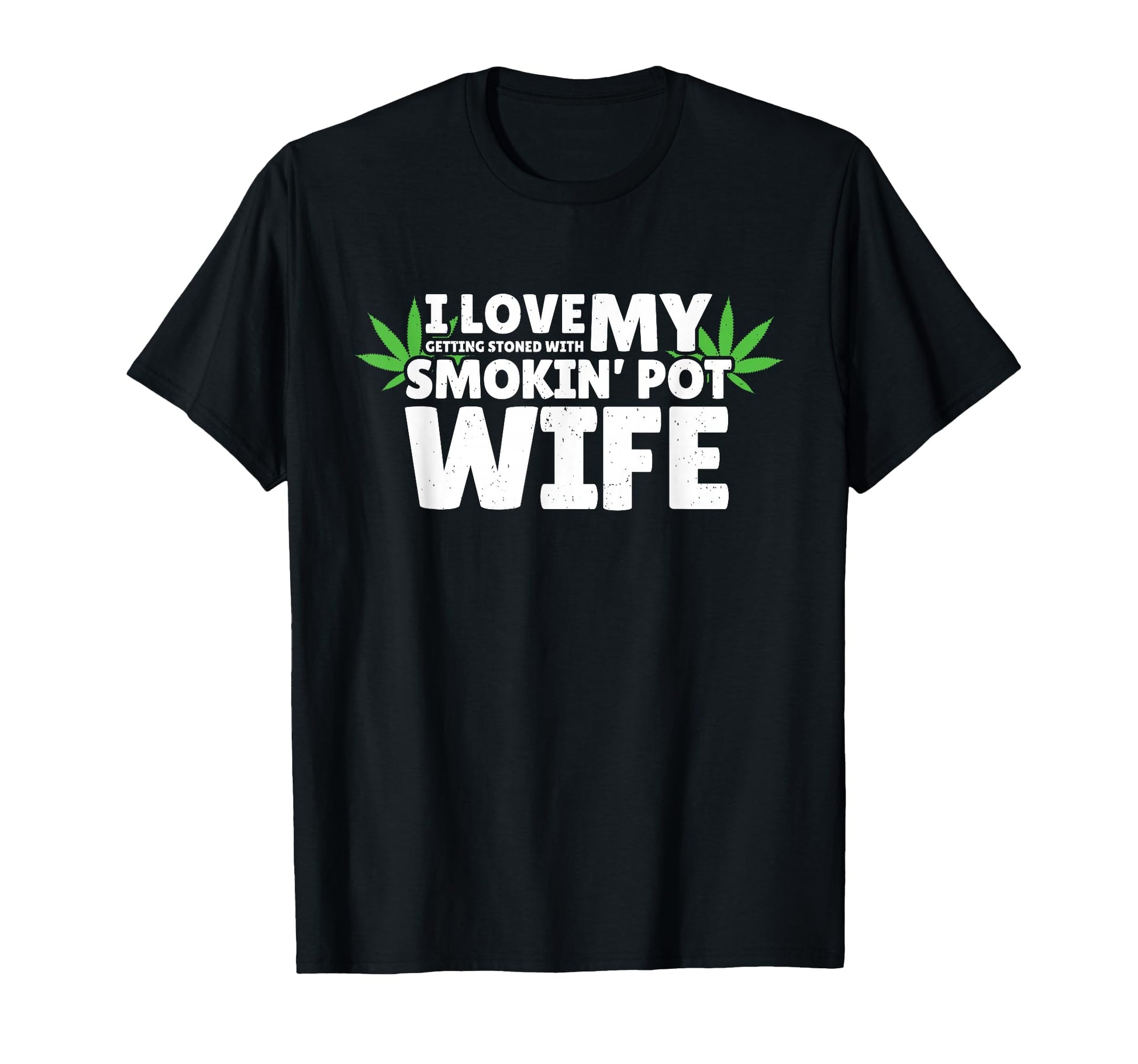 Weed Couples Smoking Pot Wife Stoner T-Shirt - Unique Graphic for Adults - T-Shirt, Sweatshirt, Hoodie