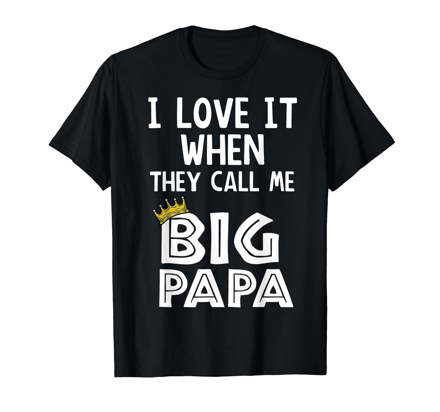 Big Papa Hip Hop Dad Rad Rap Gift T-Shirt - Novelty Apparel for Adults - T-Shirt, Sweatshirt, Hoodie