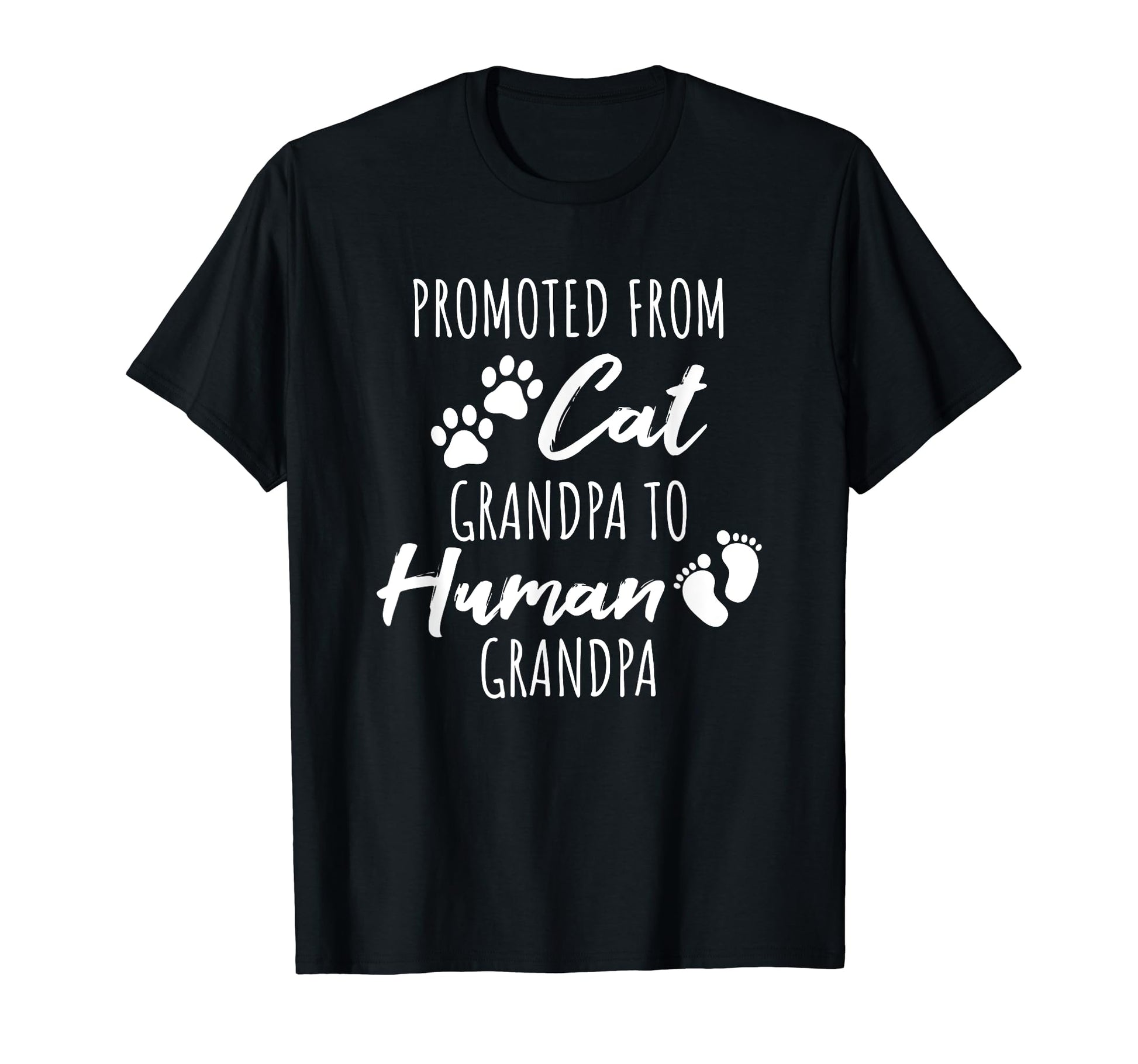 Promoted From Cat Grandpa To Human T-Shirt - Custom Art Print Men Women - T-Shirt, Sweatshirt, Hoodie