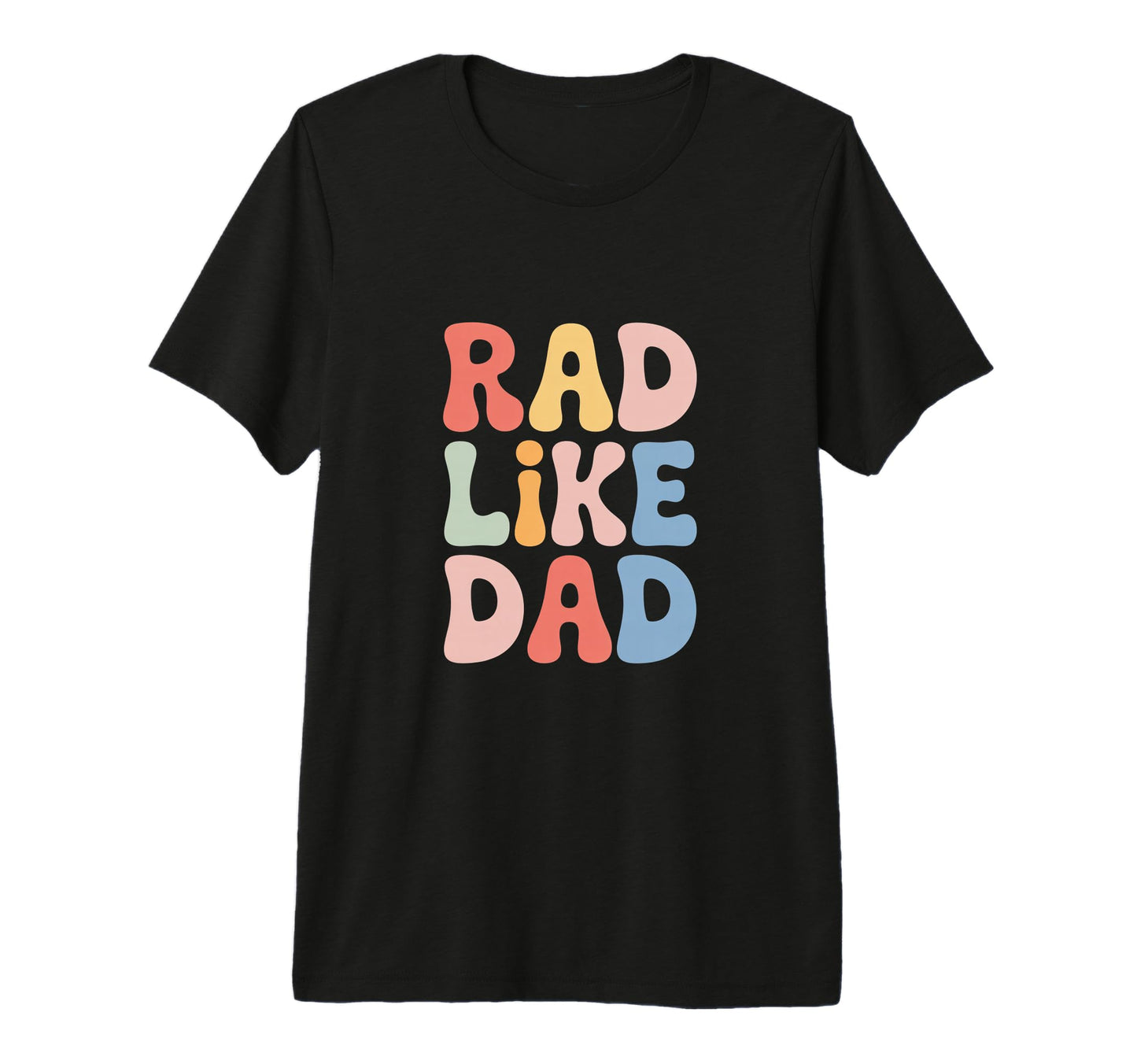 Rad Like Dad Fun All Ages Tri Blend T-Shirt - Custom Art Print for Adults - T-Shirt, Sweatshirt, Hoodie