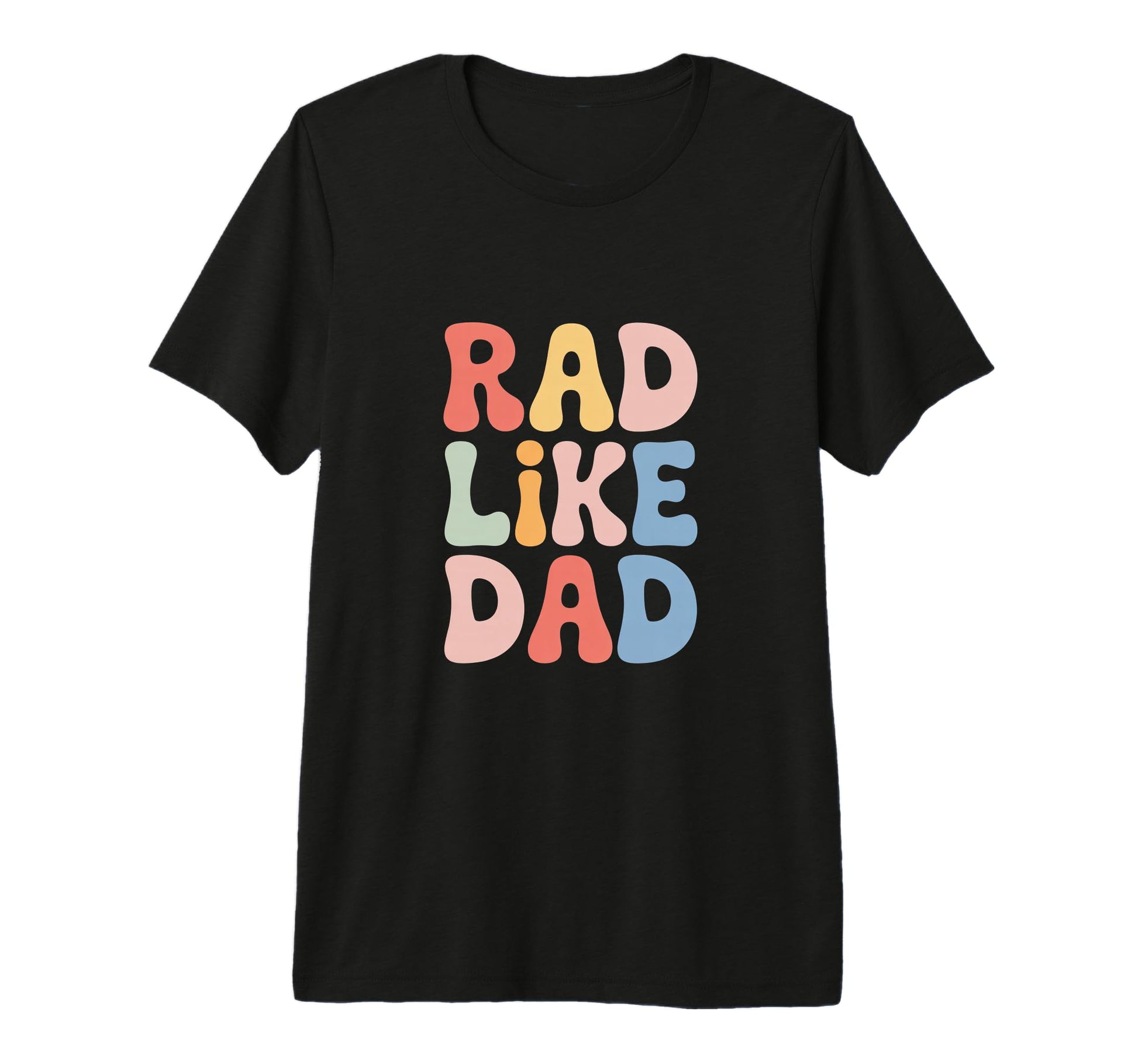 Rad Like Dad Fun All Ages Tri Blend T-Shirt - Custom Art Print for Adults - T-Shirt, Sweatshirt, Hoodie