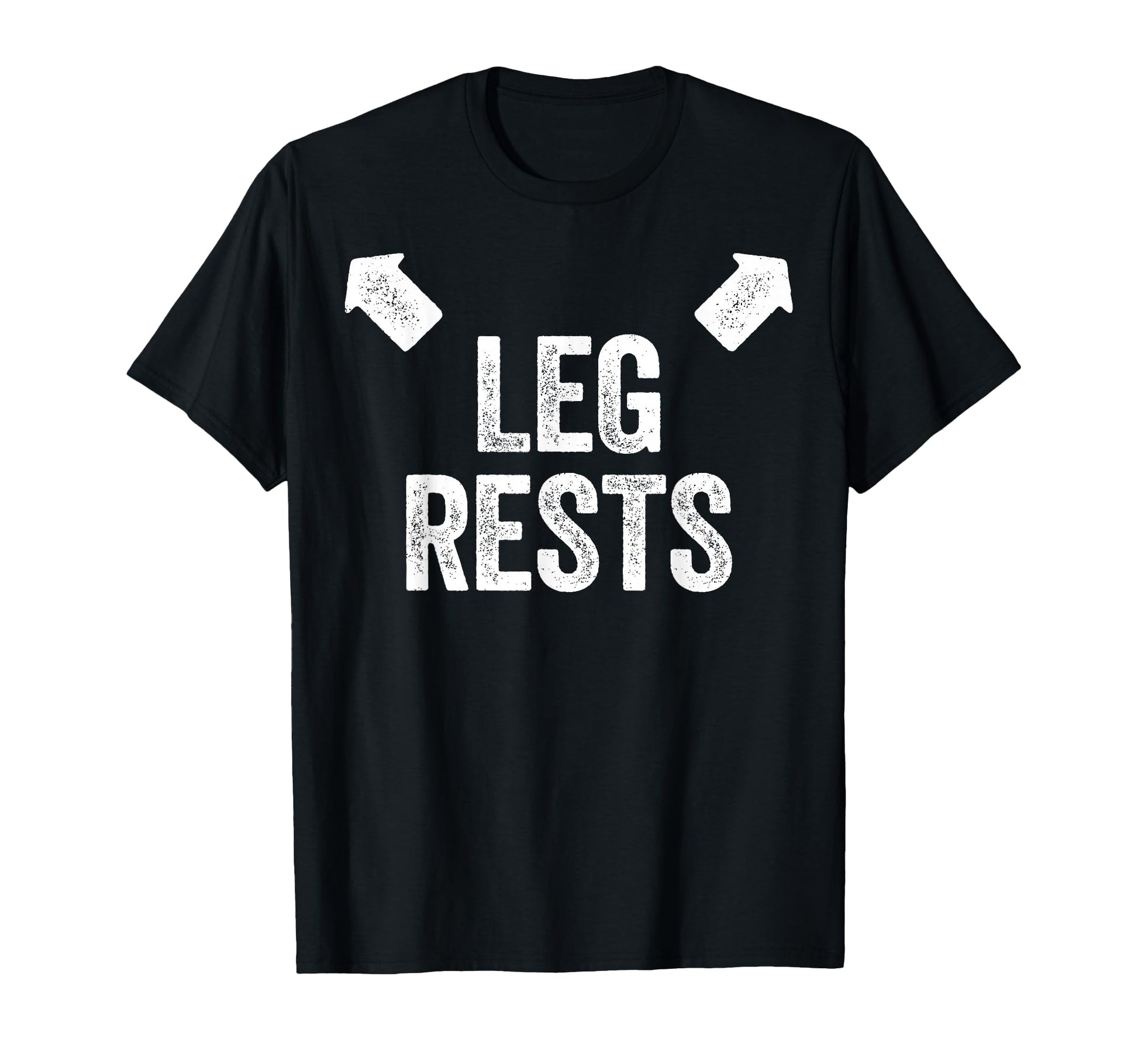 Leg Rests Dad Joke T-Shirt - Trendy Graphic for Adults - T-Shirt, Sweatshirt, Hoodie