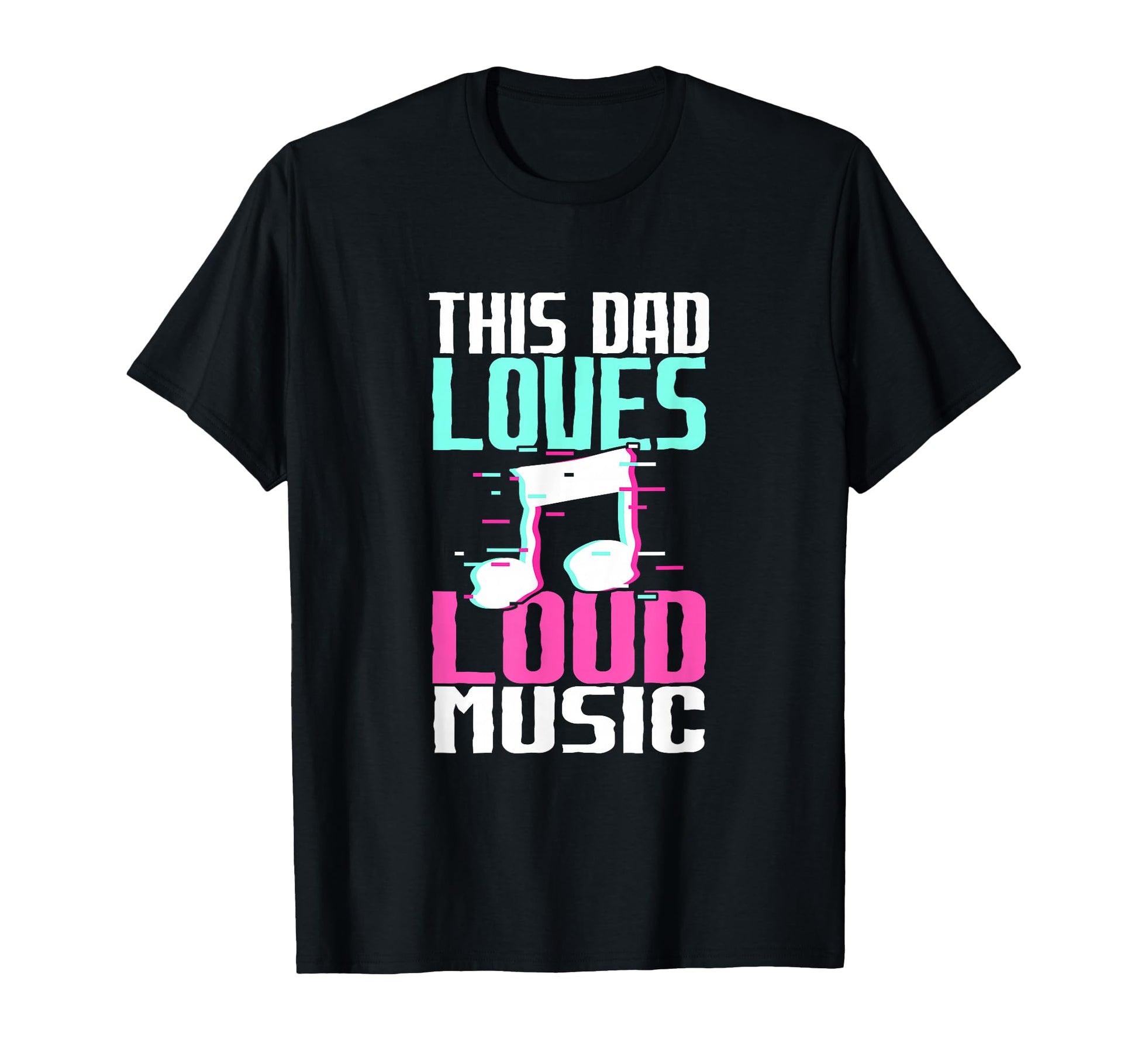 This Dad Loves Loud Music Dance Party T-Shirt - Fun Novelty Design Unisex - T-Shirt, Sweatshirt, Hoodie