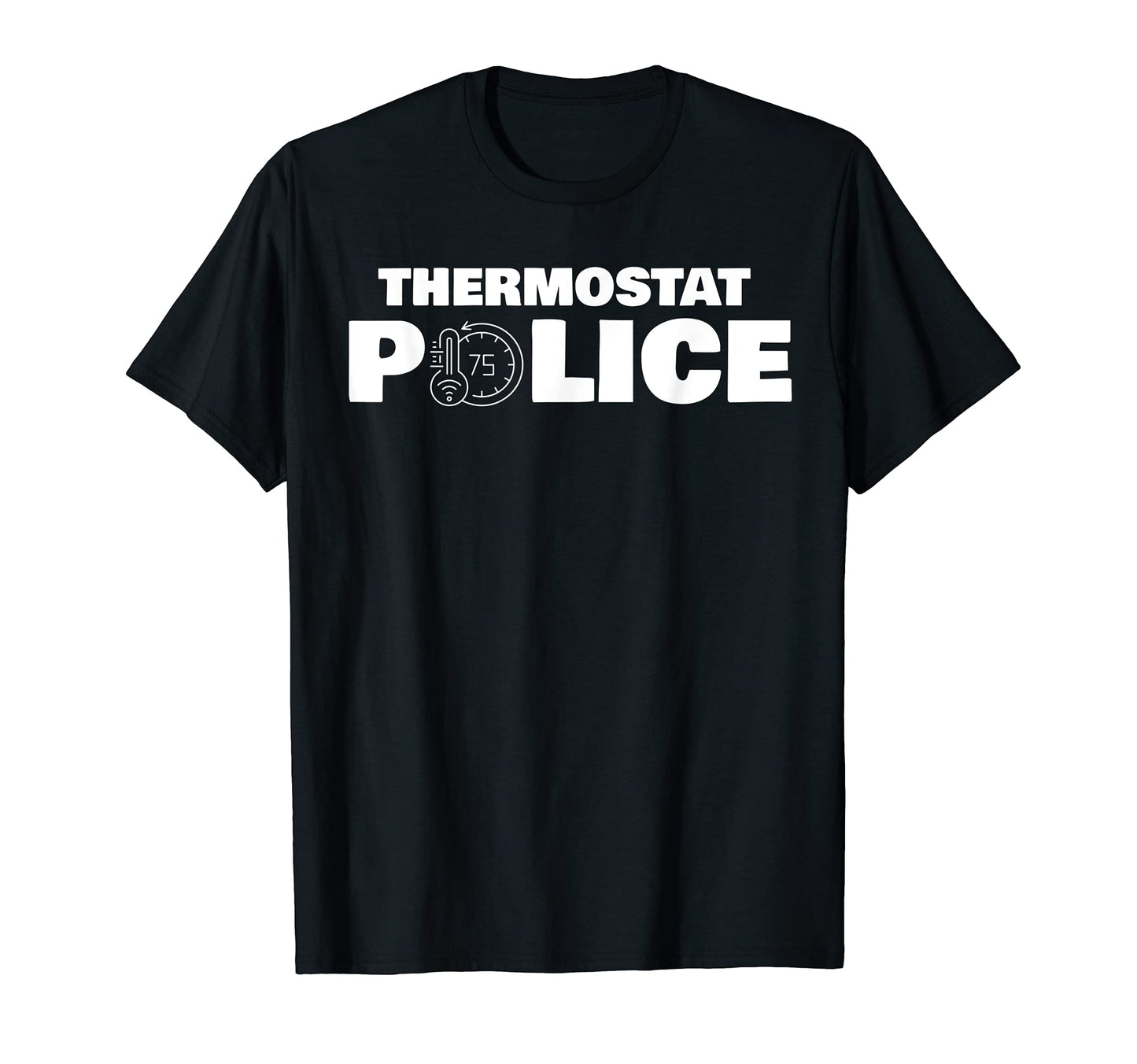Mens Funny Fathers Day Joke Thermostat T-Shirt - Unique Graphic Unisex - T-Shirt, Sweatshirt, Hoodie