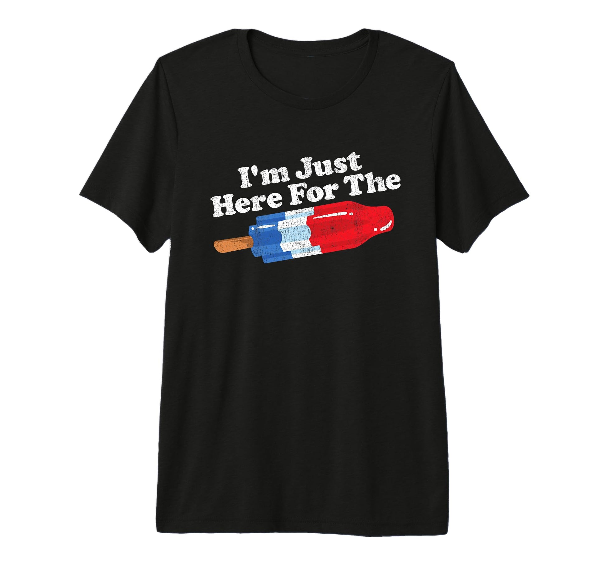 Im Just Here Popsicle Funny Bomb 80S Pop T-Shirt - Streetwear Style Unisex - T-Shirt, Sweatshirt, Hoodie