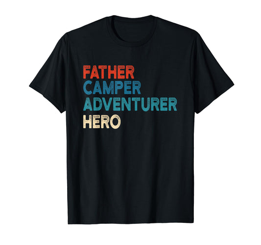Camping Dad Fathers Day Hiking T-Shirt - Fun Novelty Design for Adults - T-Shirt, Sweatshirt, Hoodie