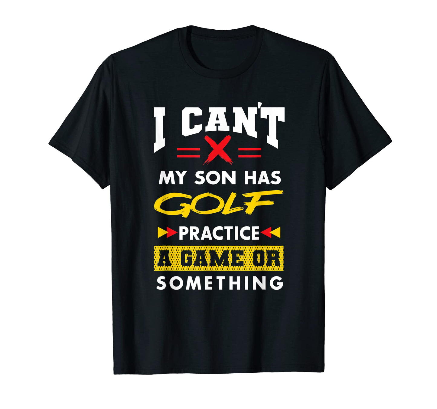 Son Has Golf Practice Funny Parents T-Shirt - Custom Art Print Men Women - T-Shirt, Sweatshirt, Hoodie