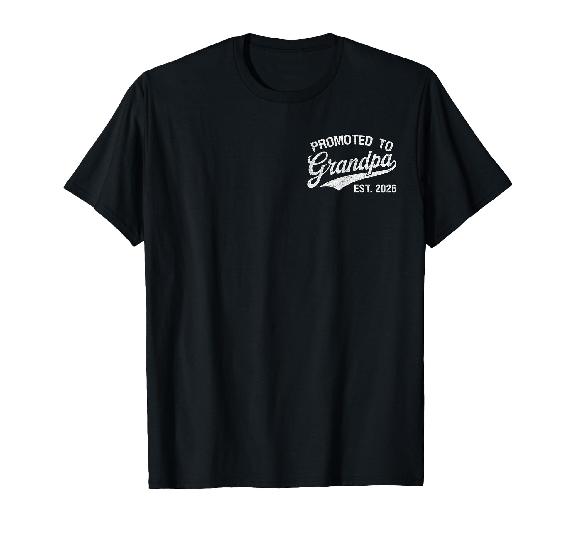 Mens Promoted To Grandpa Est 2026 T-Shirt - Custom Art Print Men Women - T-Shirt, Sweatshirt, Hoodie