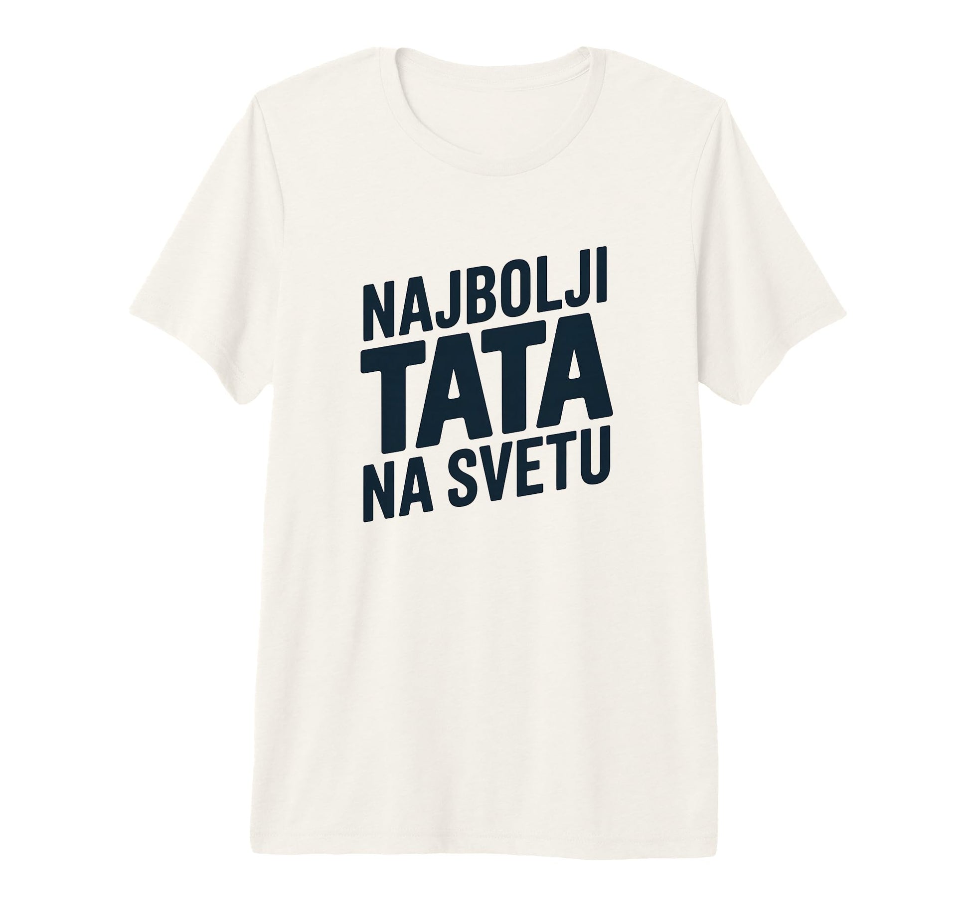 Najbolji Tata Na Svetu Best Dad World T-Shirt - Aesthetic Graphic Unisex - T-Shirt, Sweatshirt, Hoodie