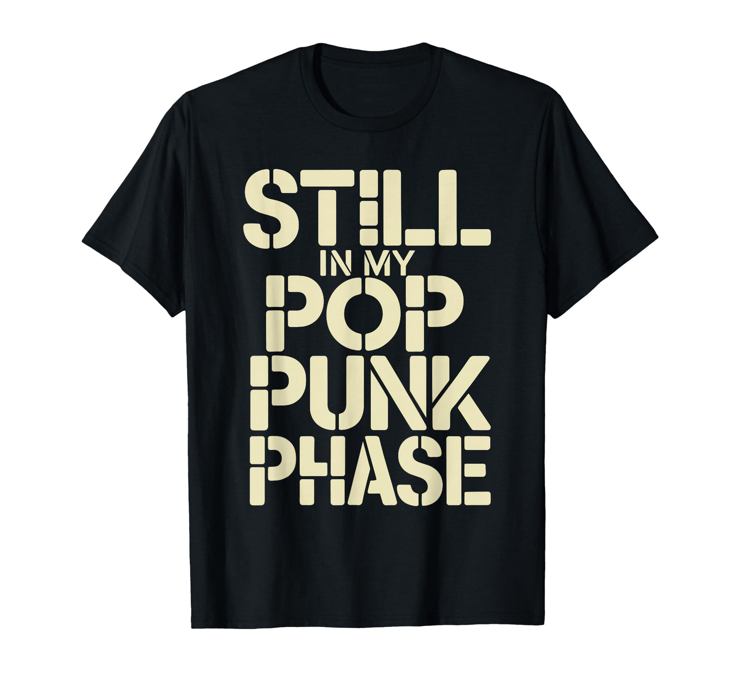 Still My Pop Punk Phase Emo T-Shirt - Fun Novelty Design Men Women - T-Shirt, Sweatshirt, Hoodie