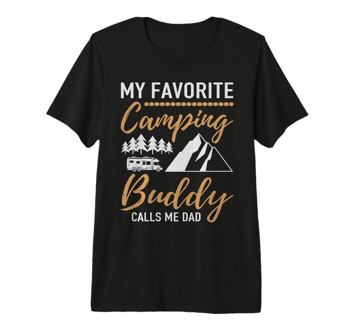 Camping Papa My Favorite Camping Buddy T-Shirt - Graphic Print Unisex - T-Shirt, Sweatshirt, Hoodie