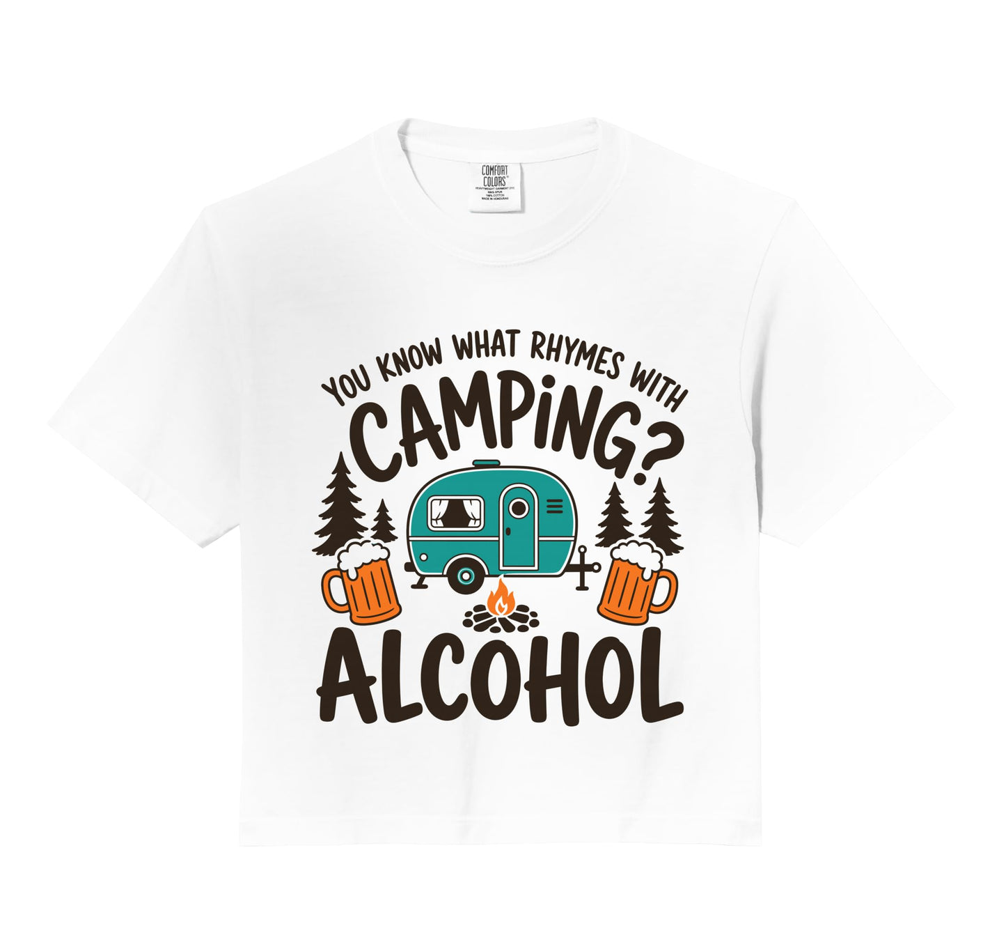 You Know What Rhymes Camping Alcohol Hoodie - Streetwear Style for Adults - T-Shirt, Sweatshirt, Hoodie