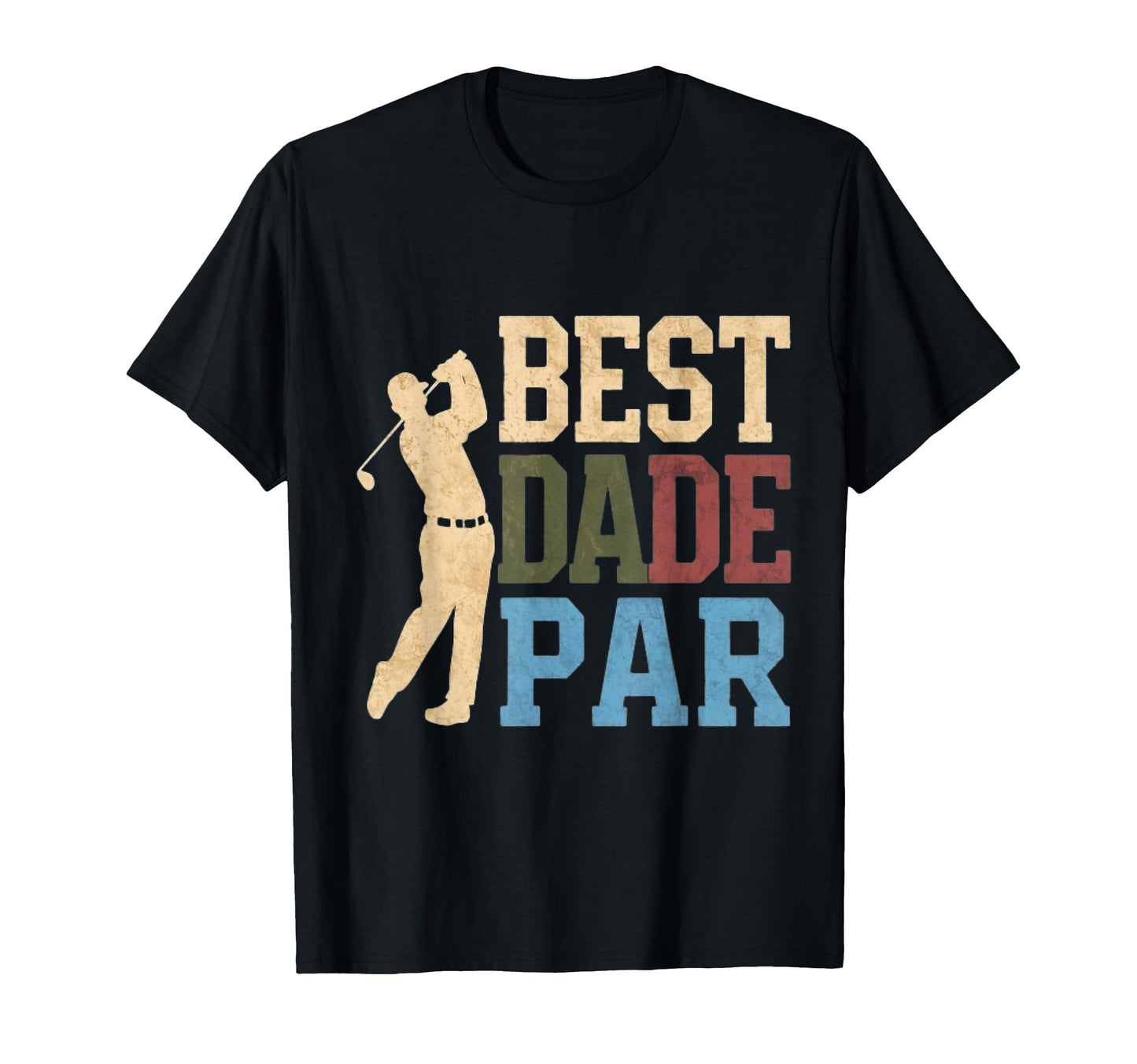 Golf Player Best Dad Par Golf Golf T-Shirt - Streetwear Style Men Women - T-Shirt, Sweatshirt, Hoodie