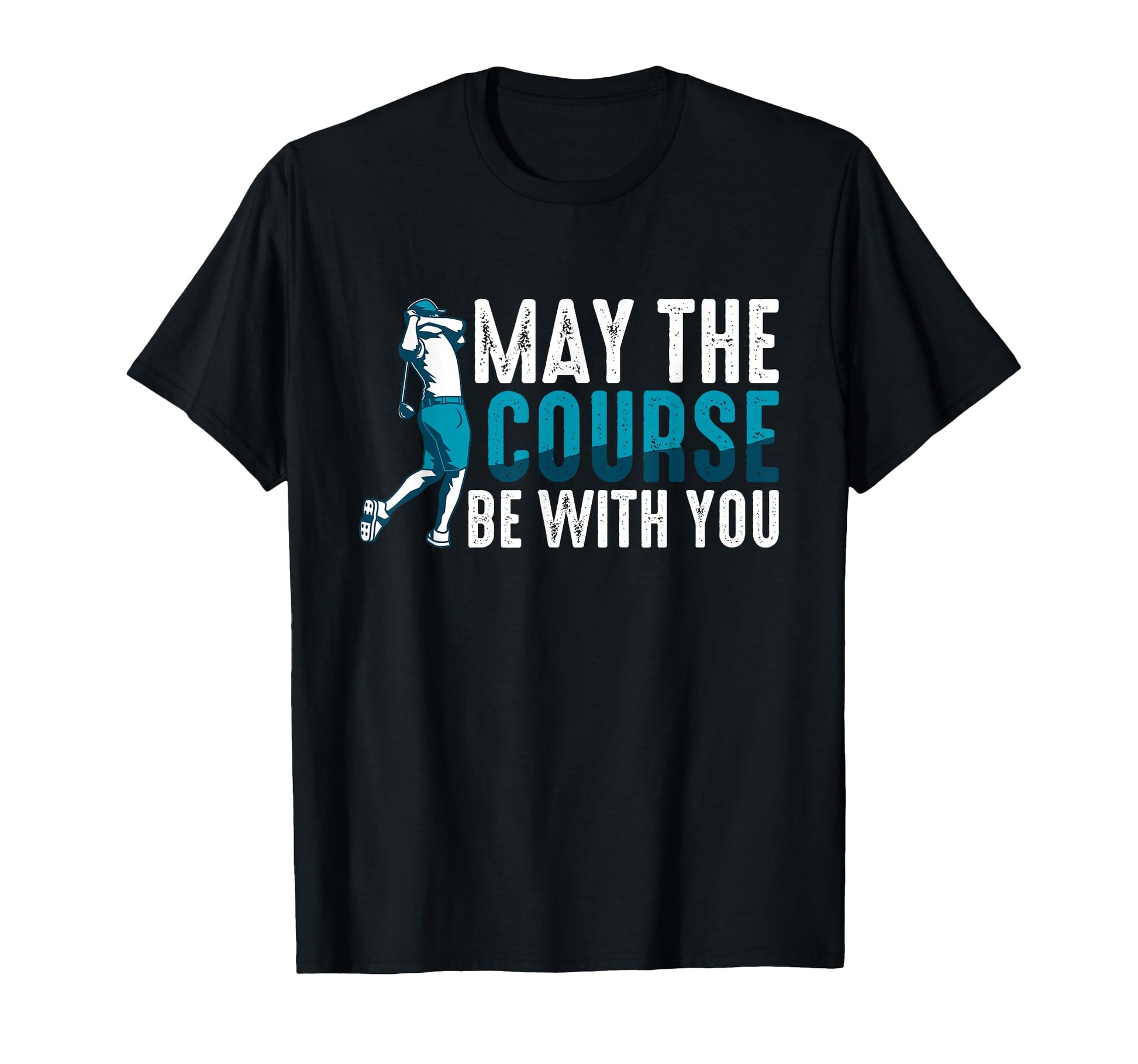 Golfer May Course Be You Golf Player T-Shirt - Custom Art Print for Adults - T-Shirt, Sweatshirt, Hoodie