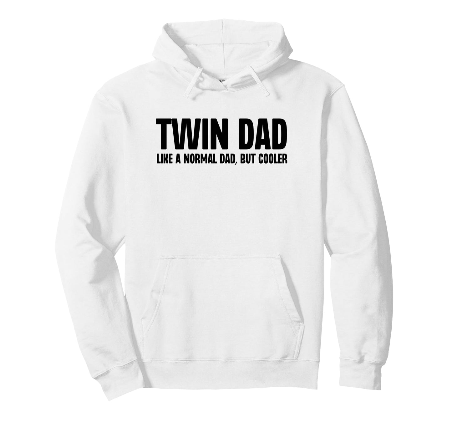 Twin Dad Like Normal Dad But Cooler Hoodie - Graphic Print for Adults - T-Shirt, Sweatshirt, Hoodie