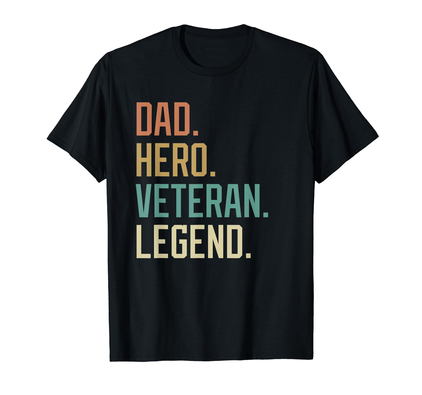 Dad Hero Veteran Legend Fathers Day T-Shirt - Unique Graphic Unisex - T-Shirt, Sweatshirt, Hoodie