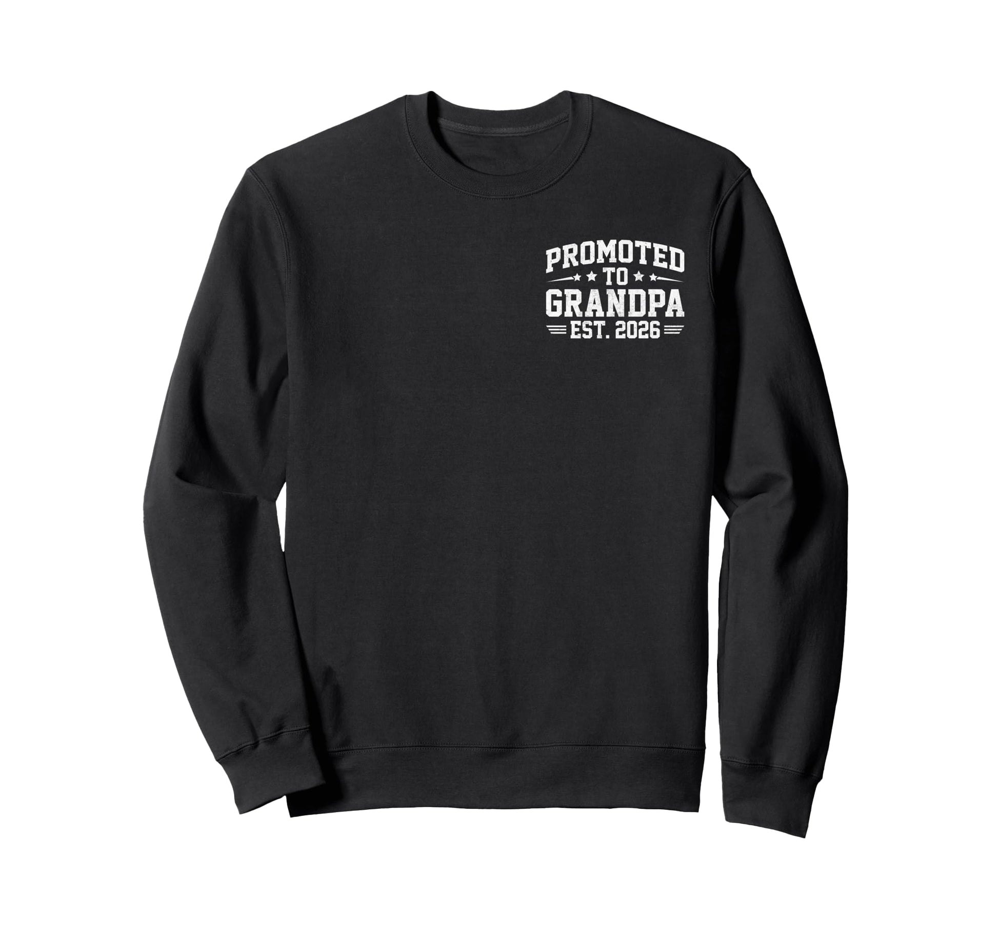 Promoted To Grandpa Est 2026 Grandpa Sweatshirt - Trendy Graphic Unisex - T-Shirt, Sweatshirt, Hoodie