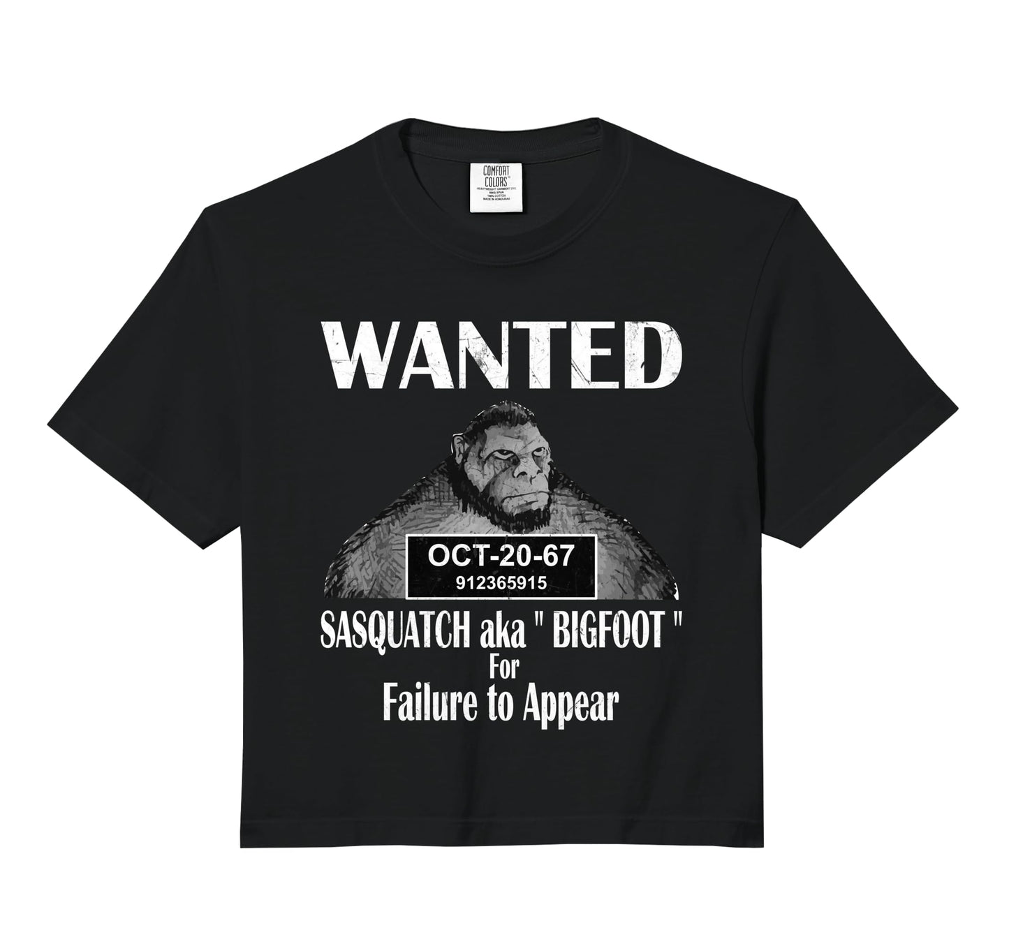 Funny Bigfoot Quotes Wanted T-Shirt - Aesthetic Graphic for Adults - T-Shirt, Sweatshirt, Hoodie