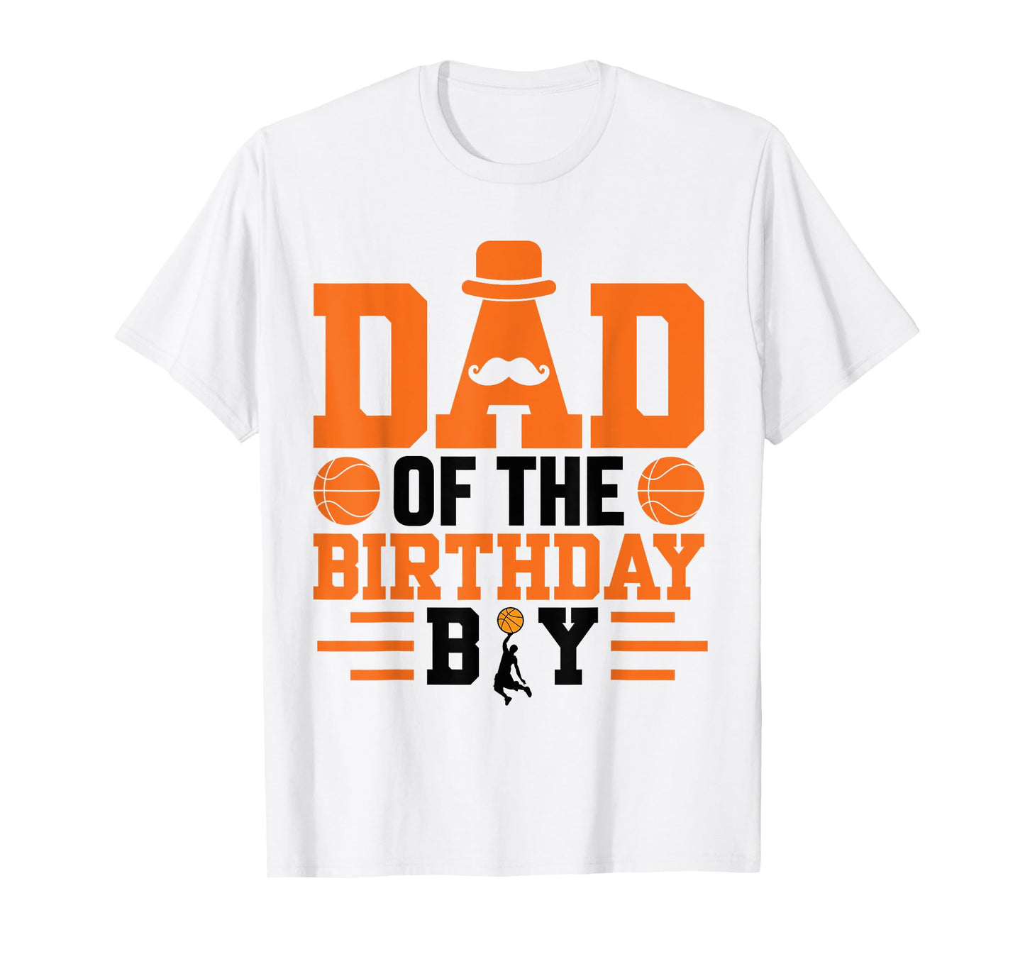 Dad Birthday Basketball Sports T-Shirt - Aesthetic Graphic Men Women - T-Shirt, Sweatshirt, Hoodie
