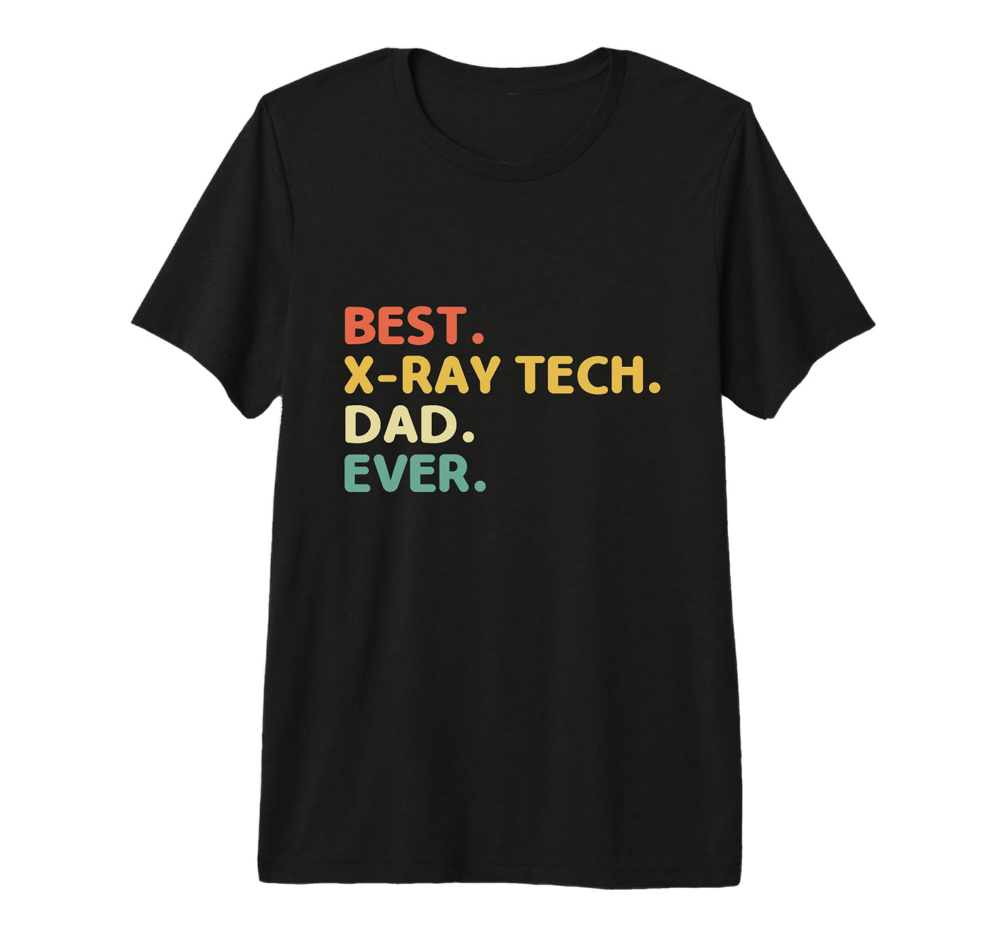Mens Best All Black Ray Tech Dad Ever T-Shirt - Trendy Graphic for Adults - T-Shirt, Sweatshirt, Hoodie