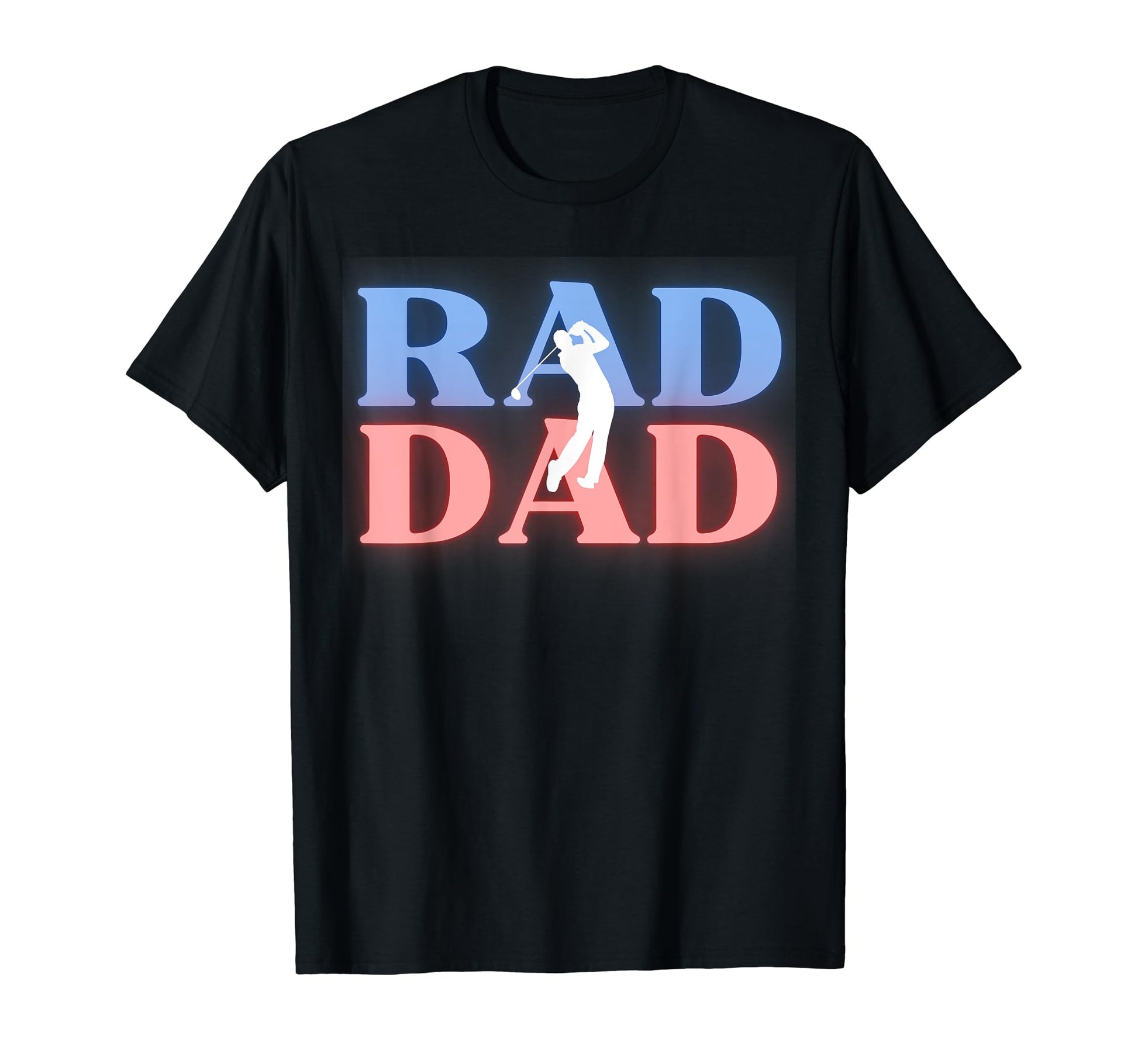 Rad Dad Golf Dad T-Shirt - Streetwear Style Unisex - T-Shirt, Sweatshirt, Hoodie