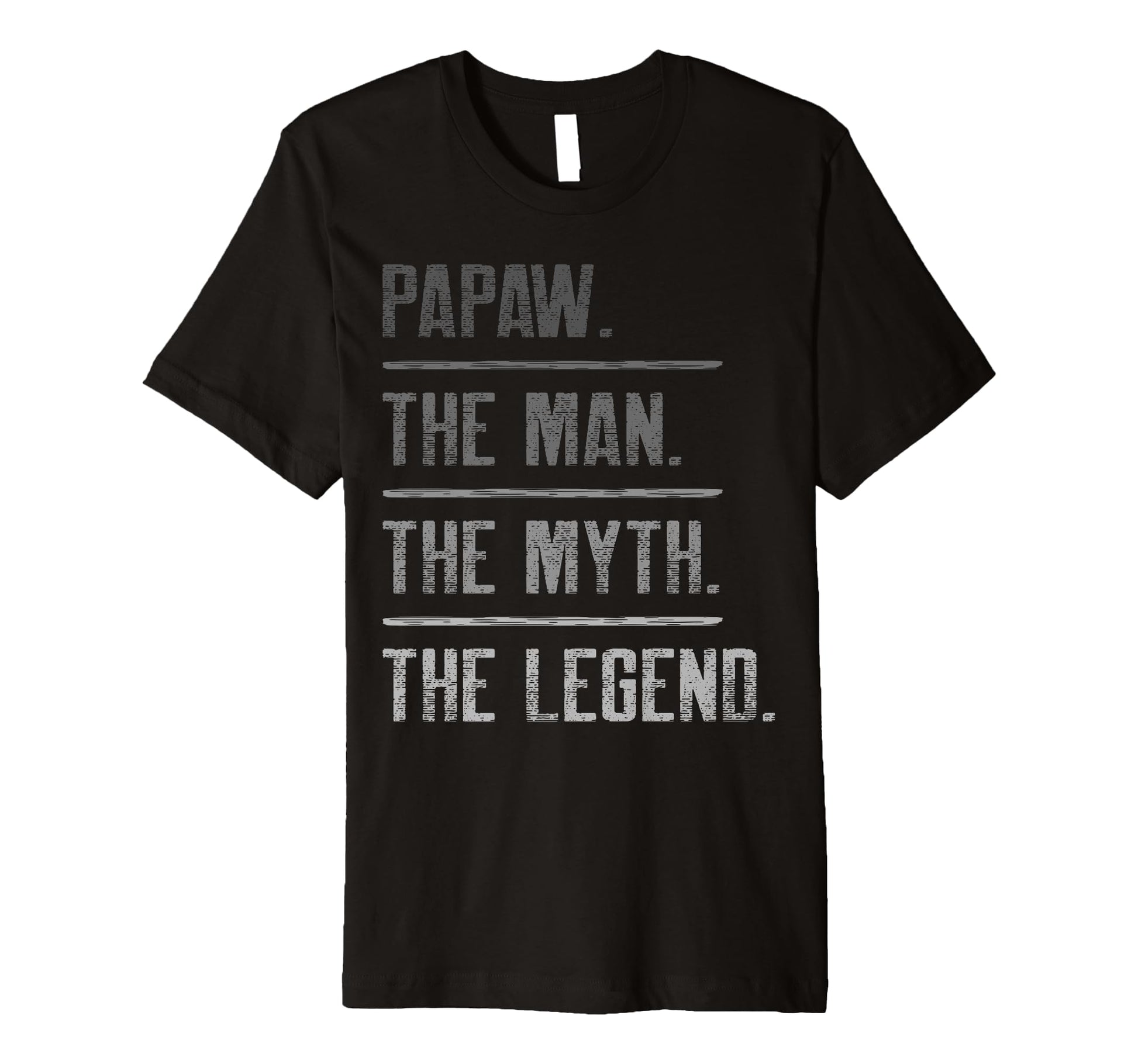Mens Papaw Myth Legend Dad T-Shirt - Casual Everyday Wear for Adults - T-Shirt, Sweatshirt, Hoodie