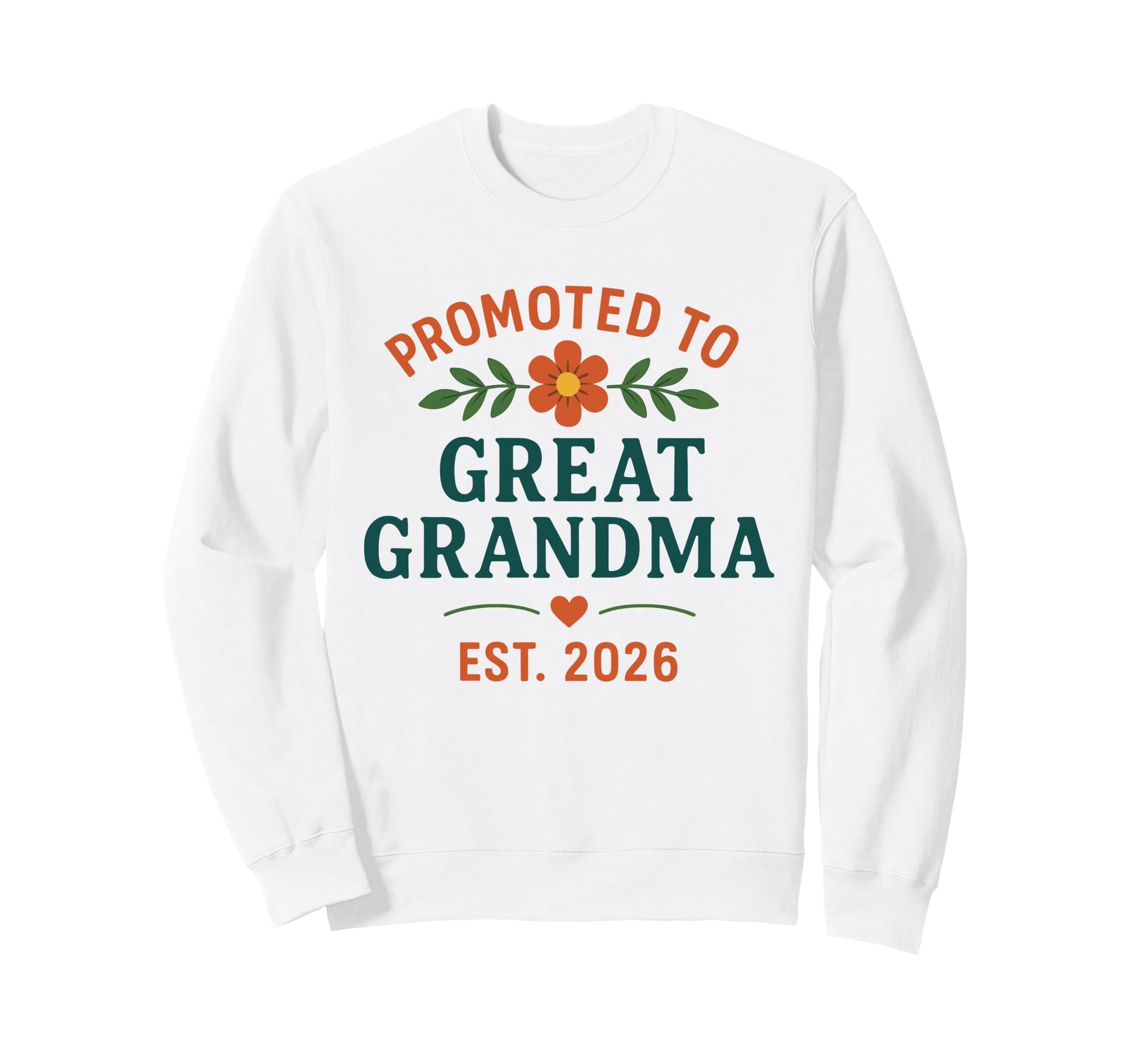 Great Grandma Established 2026 T-Shirt - Trendy Graphic for Adults - T-Shirt, Sweatshirt, Hoodie