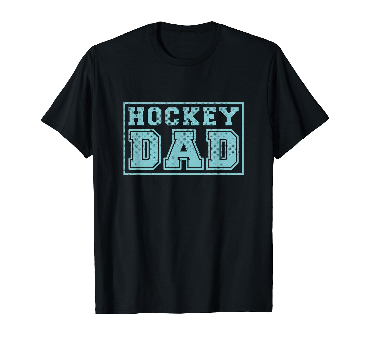 Hockey Dad Sports Fan Father T-Shirt - Casual Everyday Wear Unisex - T-Shirt, Sweatshirt, Hoodie