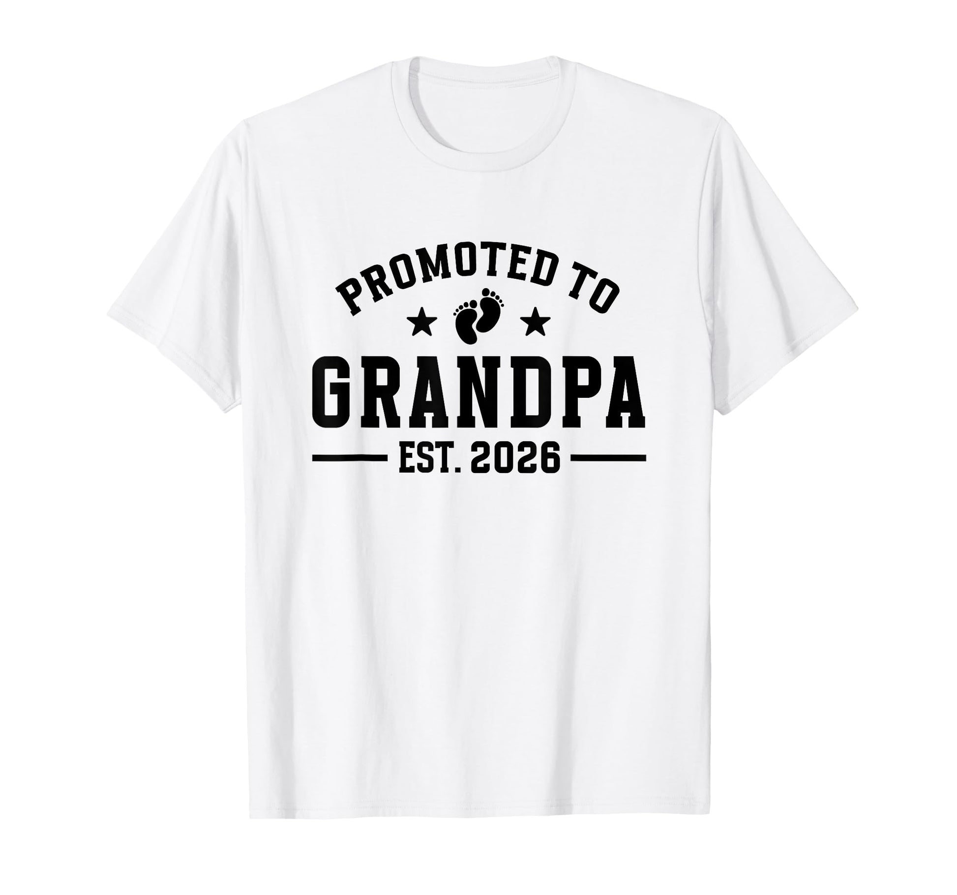Promoted To Grandpa 2026 New Grandfather T-Shirt - Graphic Print Unisex - T-Shirt, Sweatshirt, Hoodie