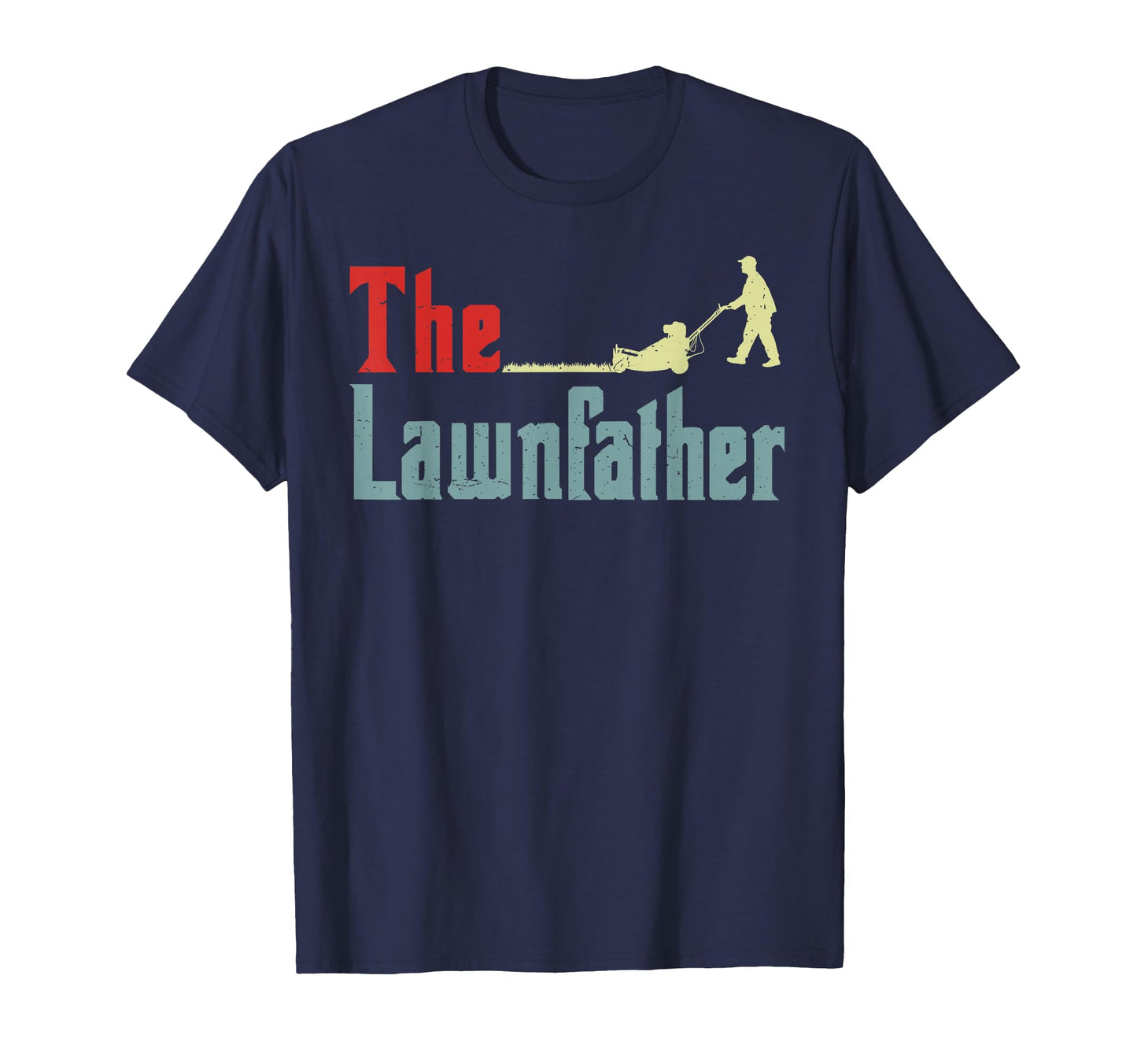 Lawn Mowing Lawnfather Dad Lawn T-Shirt - Custom Art Print for Adults - T-Shirt, Sweatshirt, Hoodie