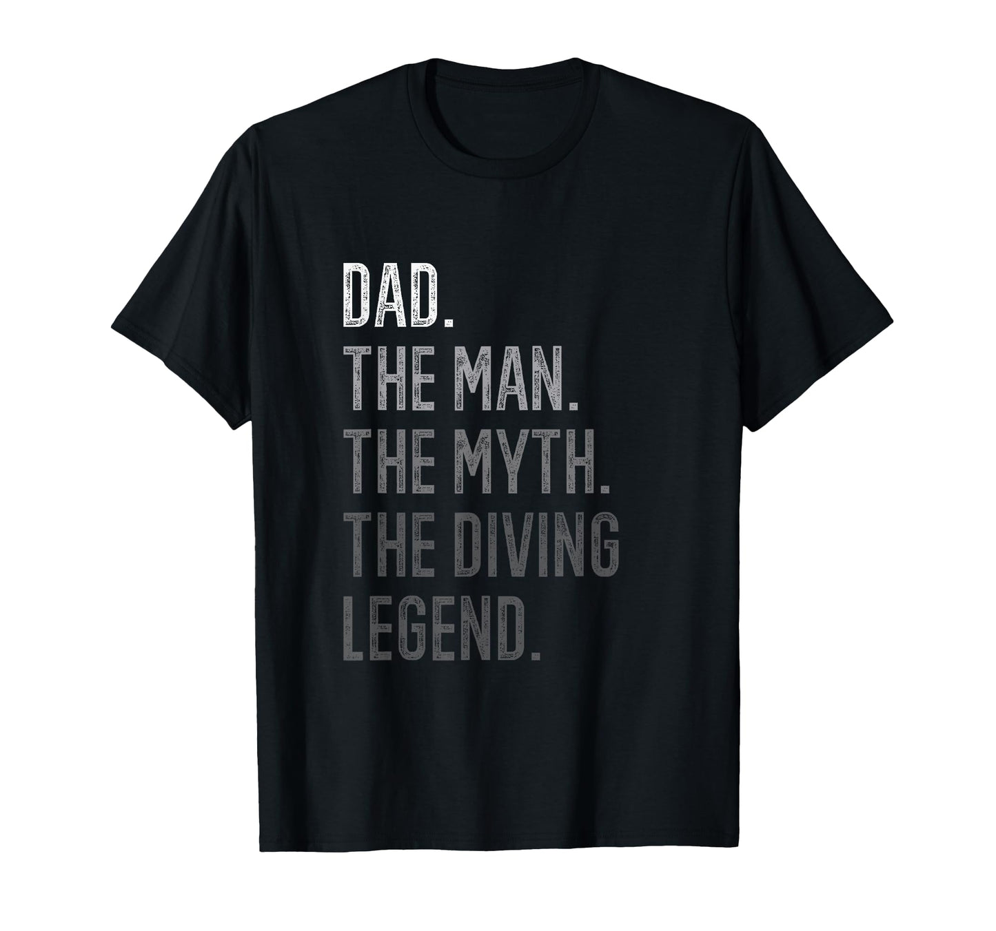 Dad Myth Diving Legend Daddy Scuba T-Shirt - Minimalist Print for Adults - T-Shirt, Sweatshirt, Hoodie