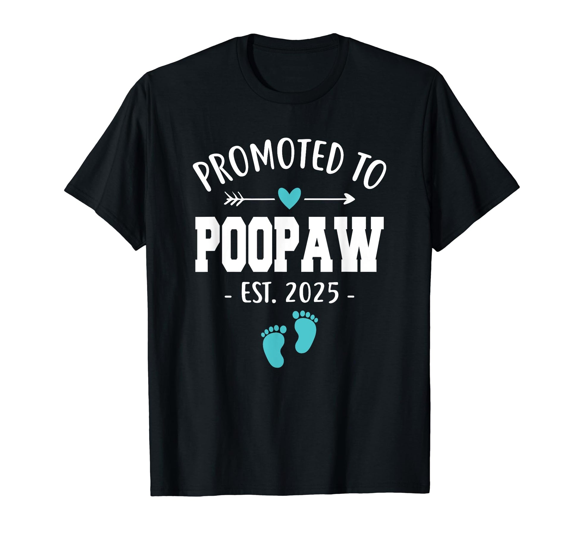 Mens Promoted To Poopaw Est 2025 Funny T-Shirt - Graphic Print Men Women - T-Shirt, Sweatshirt, Hoodie