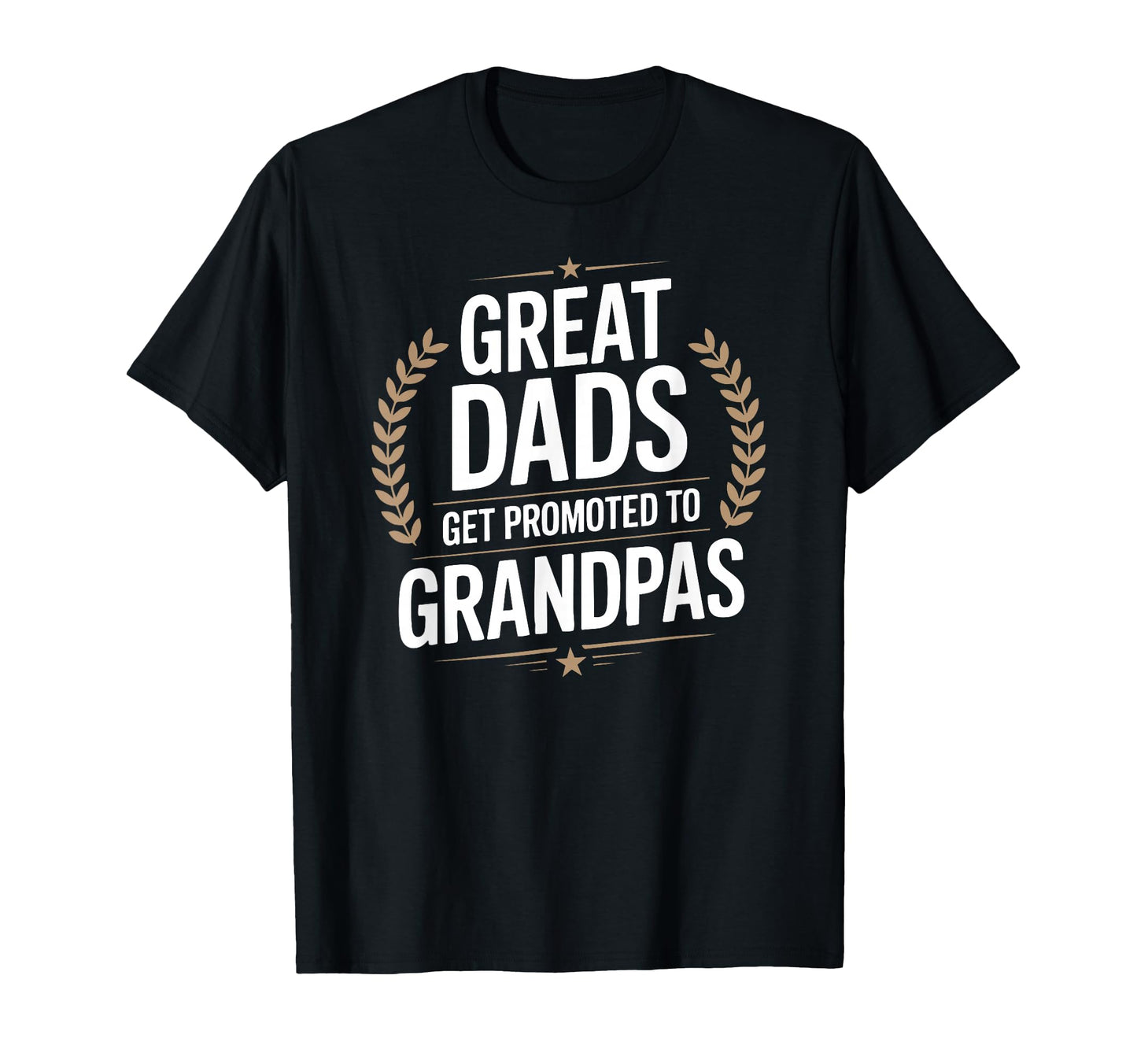Great Dads Get Promoted To Grandpas Badge T-Shirt - Minimalist Print Unisex - T-Shirt, Sweatshirt, Hoodie