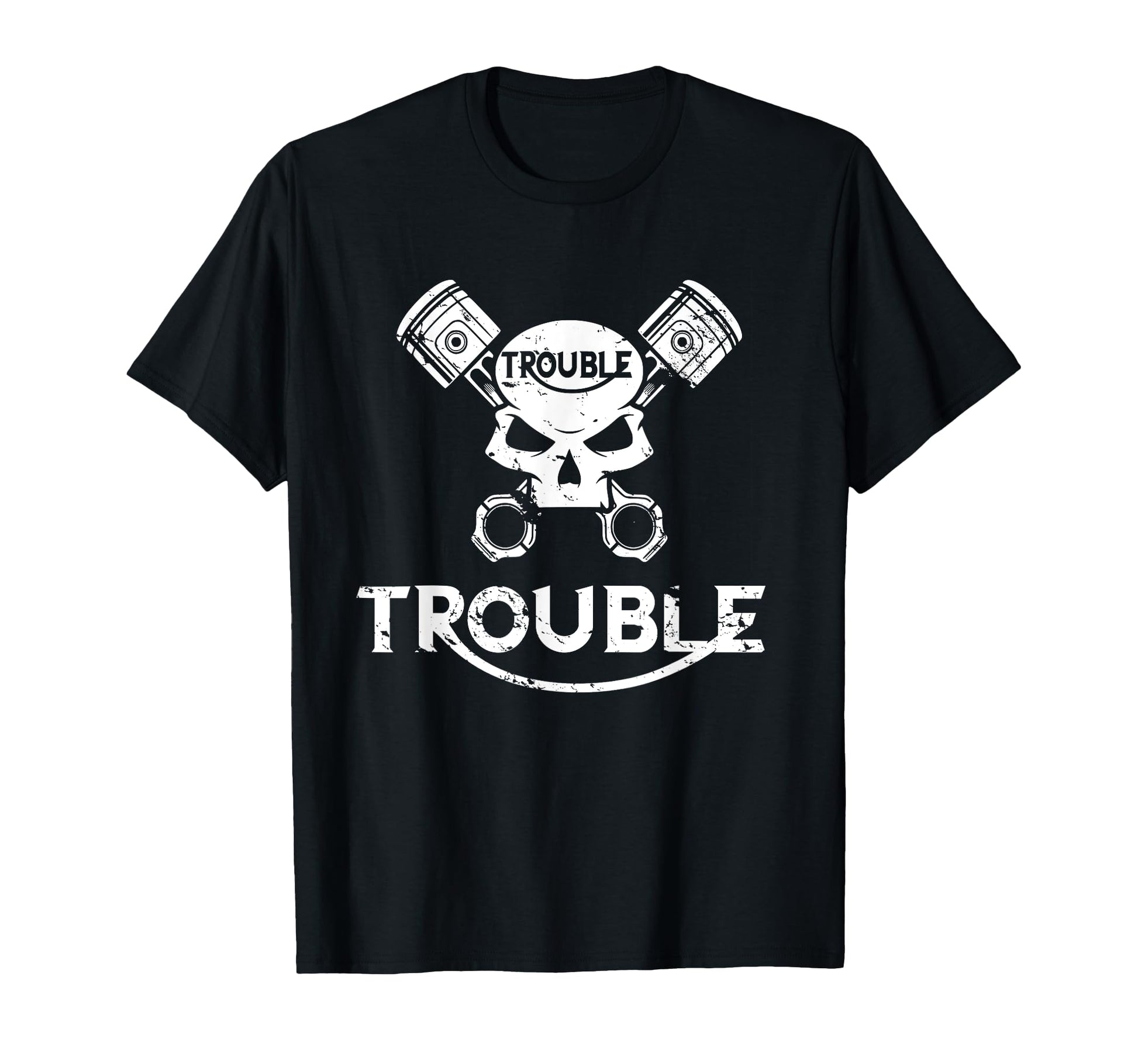 Motorcycle Skull And Pistons Trouble T-Shirt - Unique Graphic Men Women - T-Shirt, Sweatshirt, Hoodie