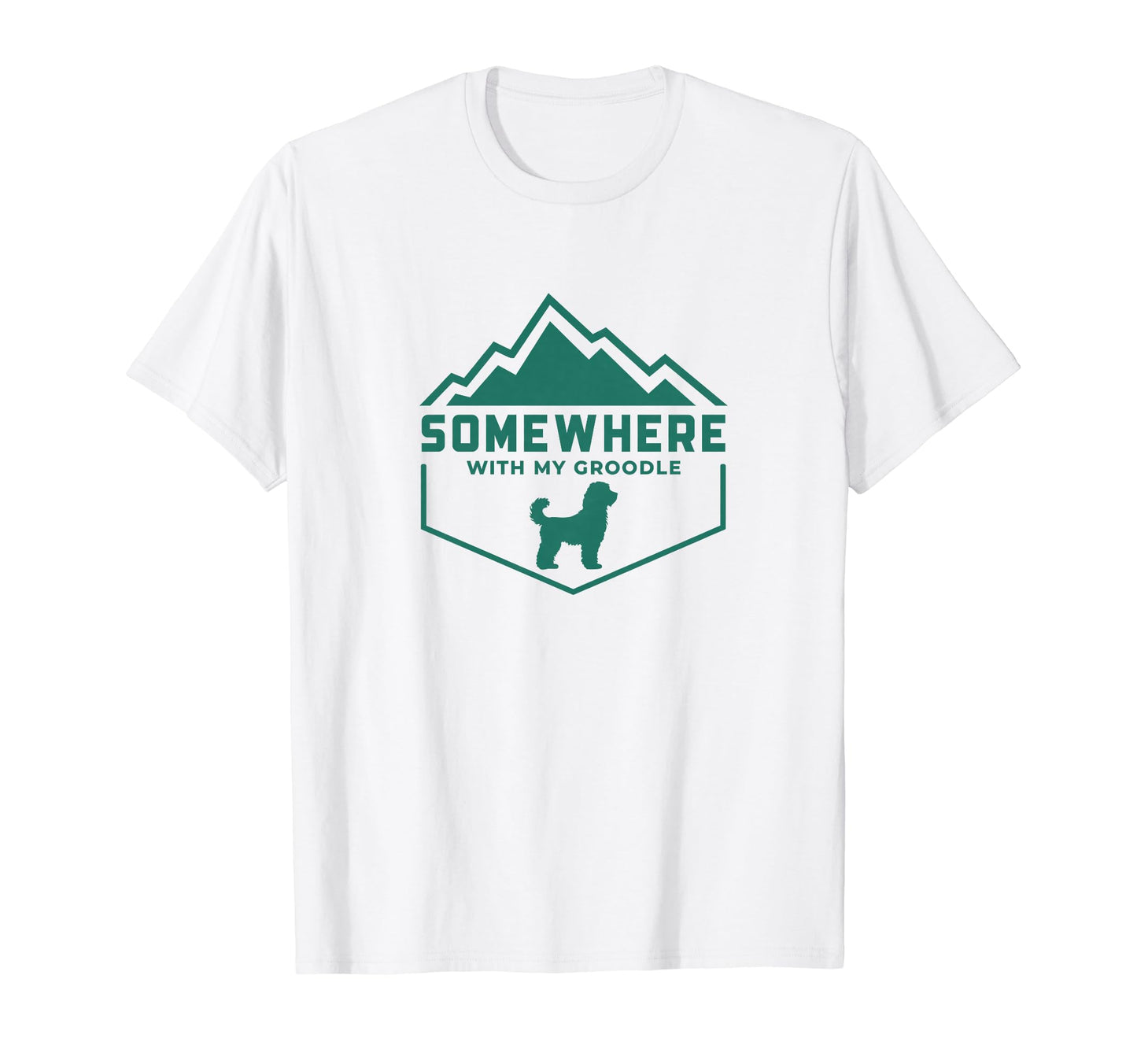 Somewhere My Groodle Outdoor Dog T-Shirt - Casual Everyday Wear for Adults - T-Shirt, Sweatshirt, Hoodie