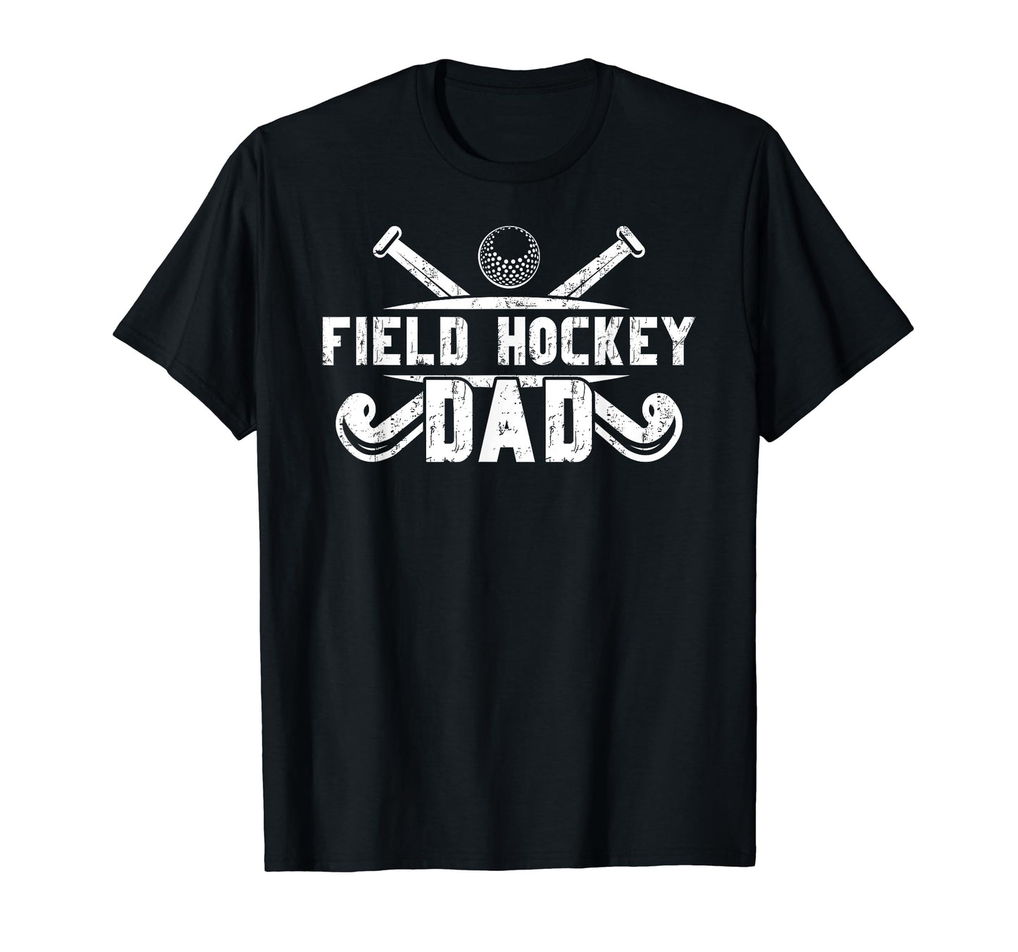 Field Hockey Dad Proud Dad Field T-Shirt - Fun Novelty Design Men Women - T-Shirt, Sweatshirt, Hoodie