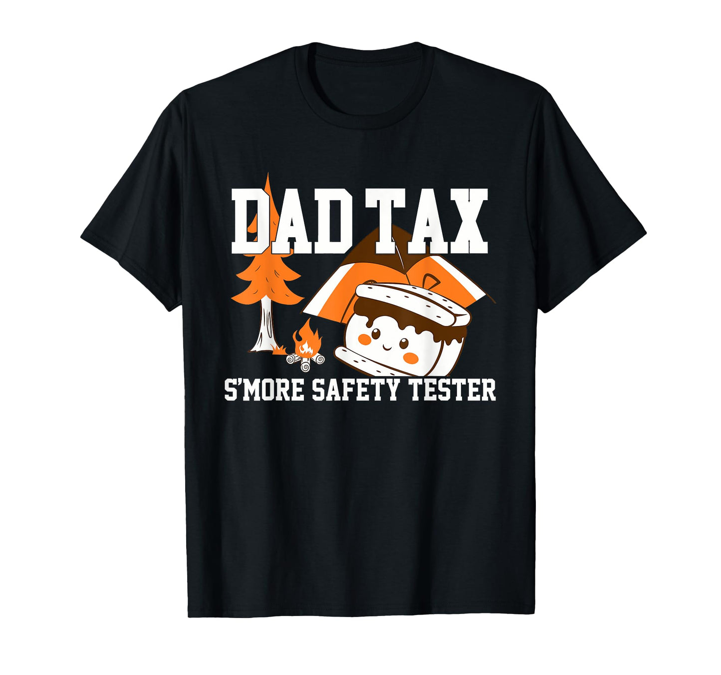 Dad Tax Smore Safety Tester Smore T-Shirt - Aesthetic Graphic for Adults - T-Shirt, Sweatshirt, Hoodie