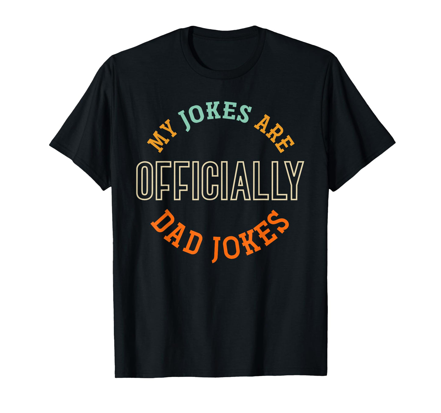 Dad Cringe Puns Funny My Jokes Are T-Shirt - Trendy Graphic Unisex - T-Shirt, Sweatshirt, Hoodie