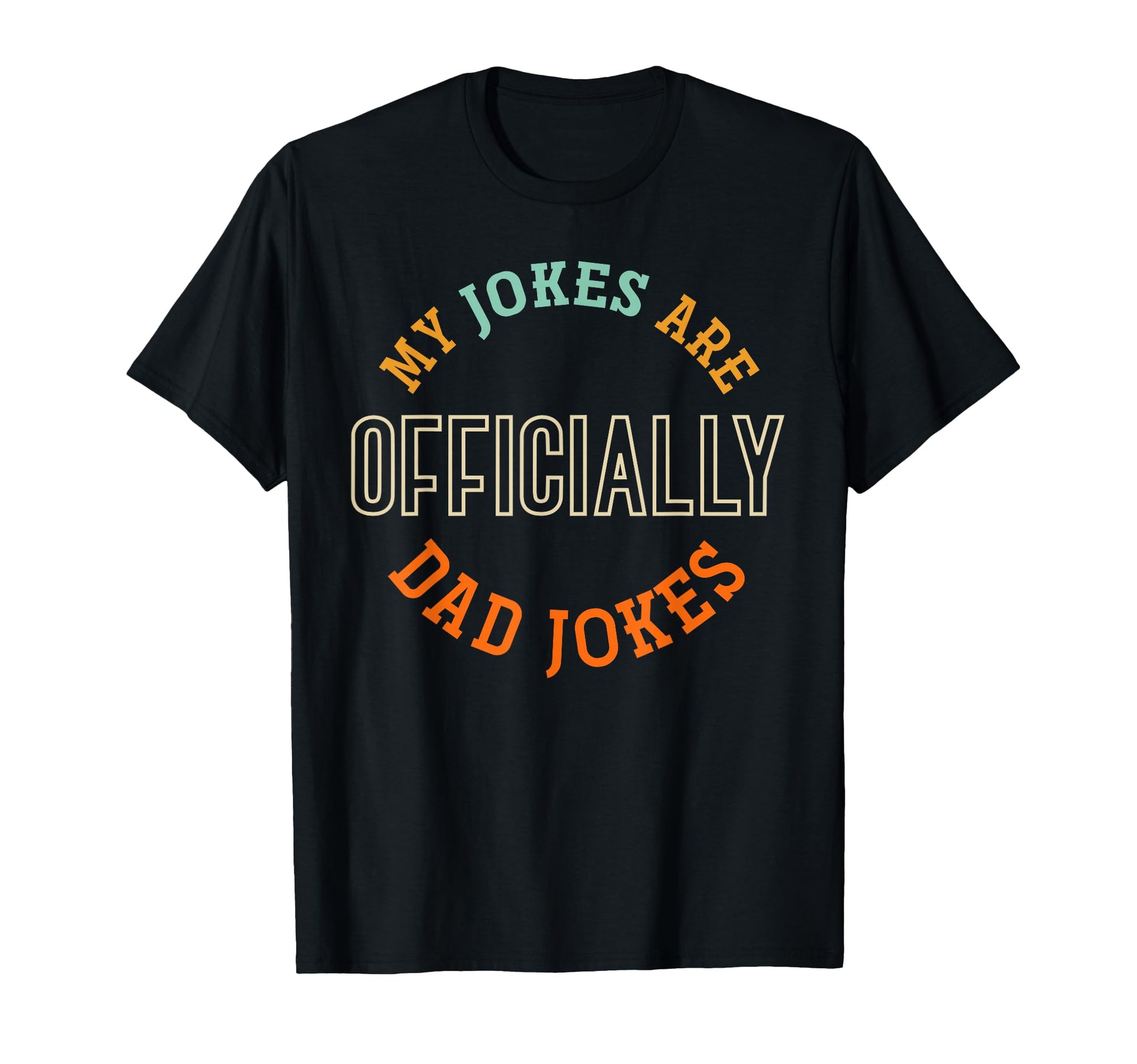 Dad Cringe Puns Funny My Jokes Are T-Shirt - Trendy Graphic Unisex - T-Shirt, Sweatshirt, Hoodie