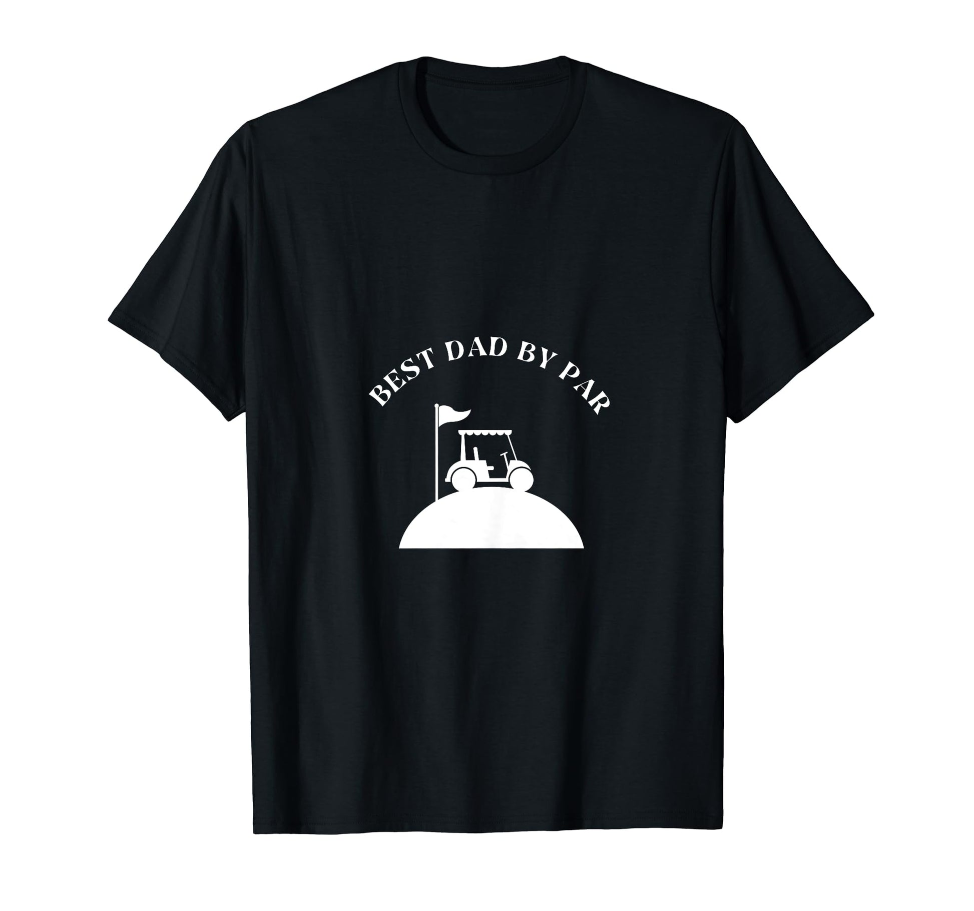 Best Dad Par Golf Golfer Golfing Dad T-Shirt - Graphic Print Men Women - T-Shirt, Sweatshirt, Hoodie