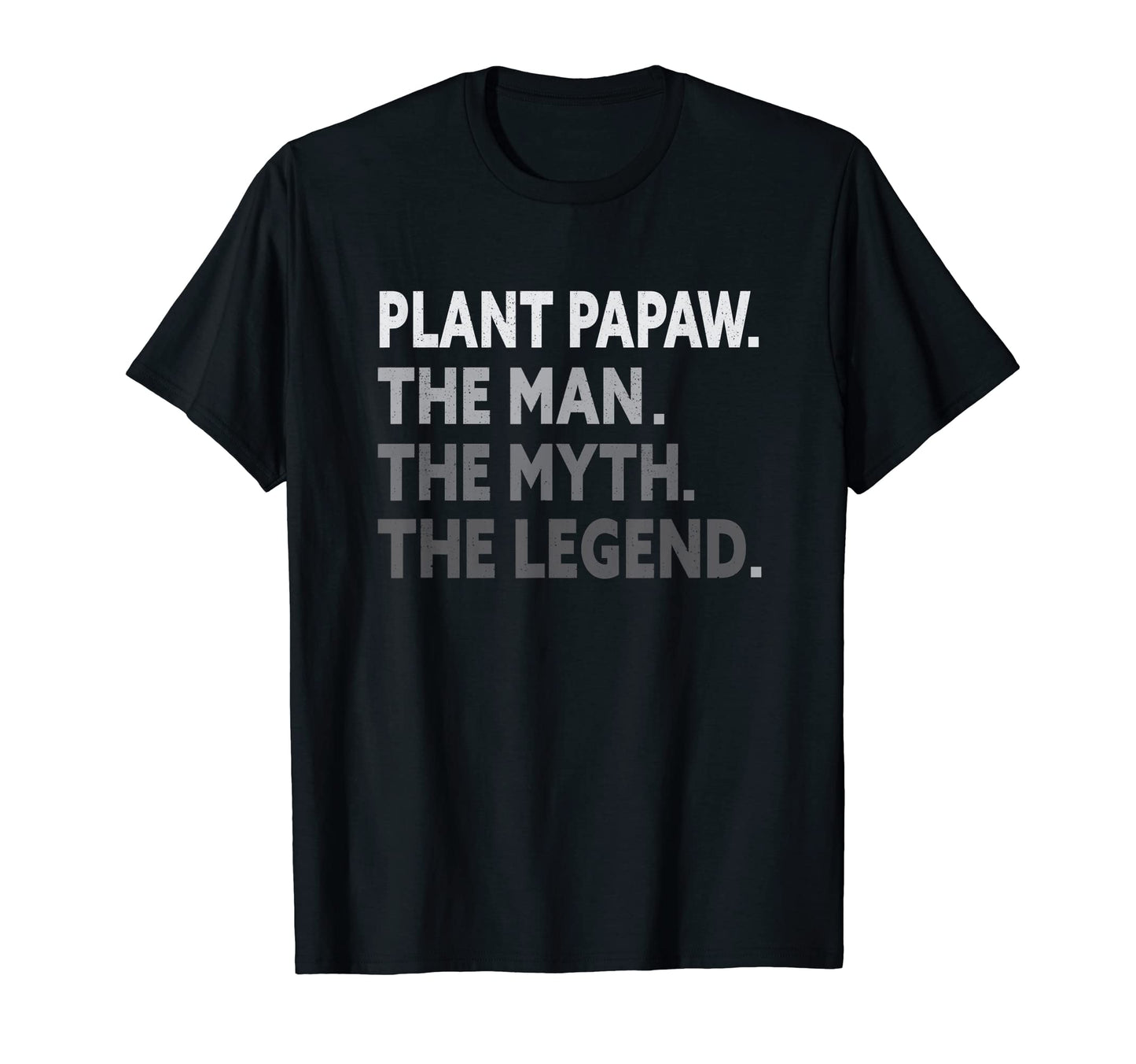 Mens Plant Papaw Fathers Day Dad T-Shirt - Casual Everyday Wear for Adults - T-Shirt, Sweatshirt, Hoodie