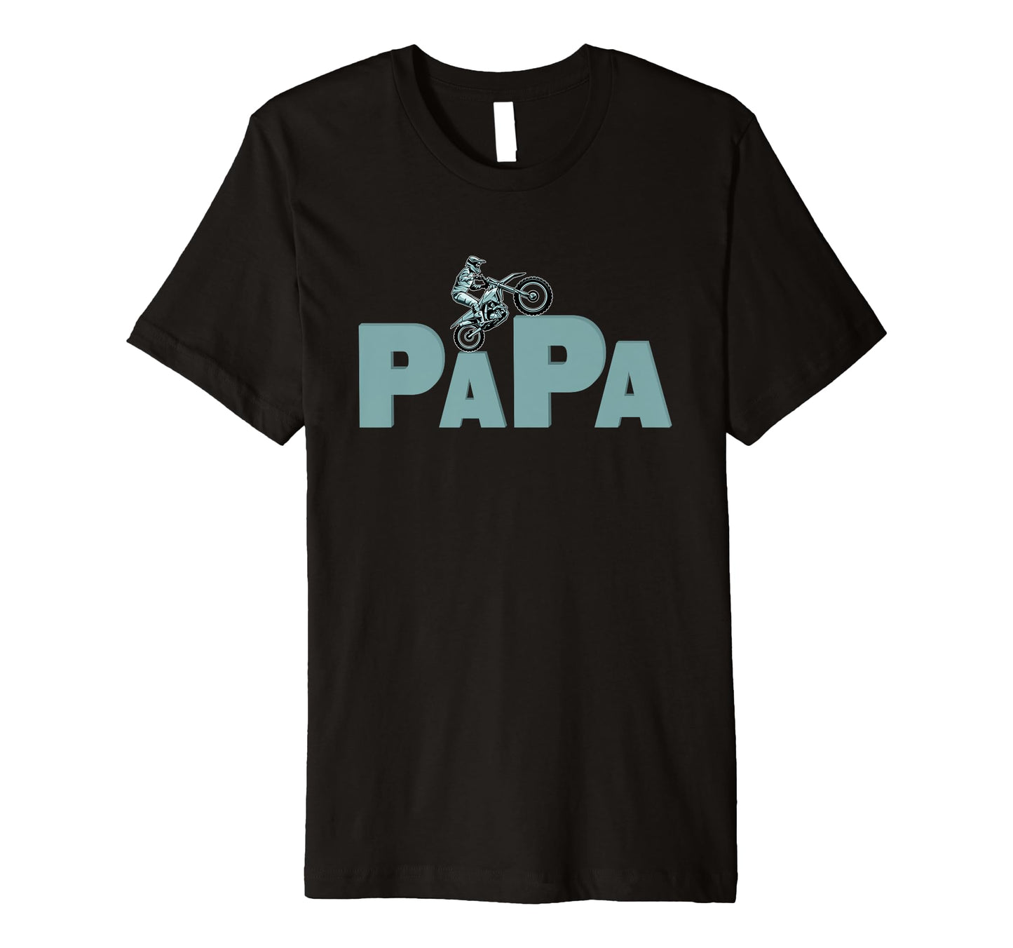 Papa Dad Dirt Bike Riding T-Shirt - Casual Everyday Wear Men Women - T-Shirt, Sweatshirt, Hoodie