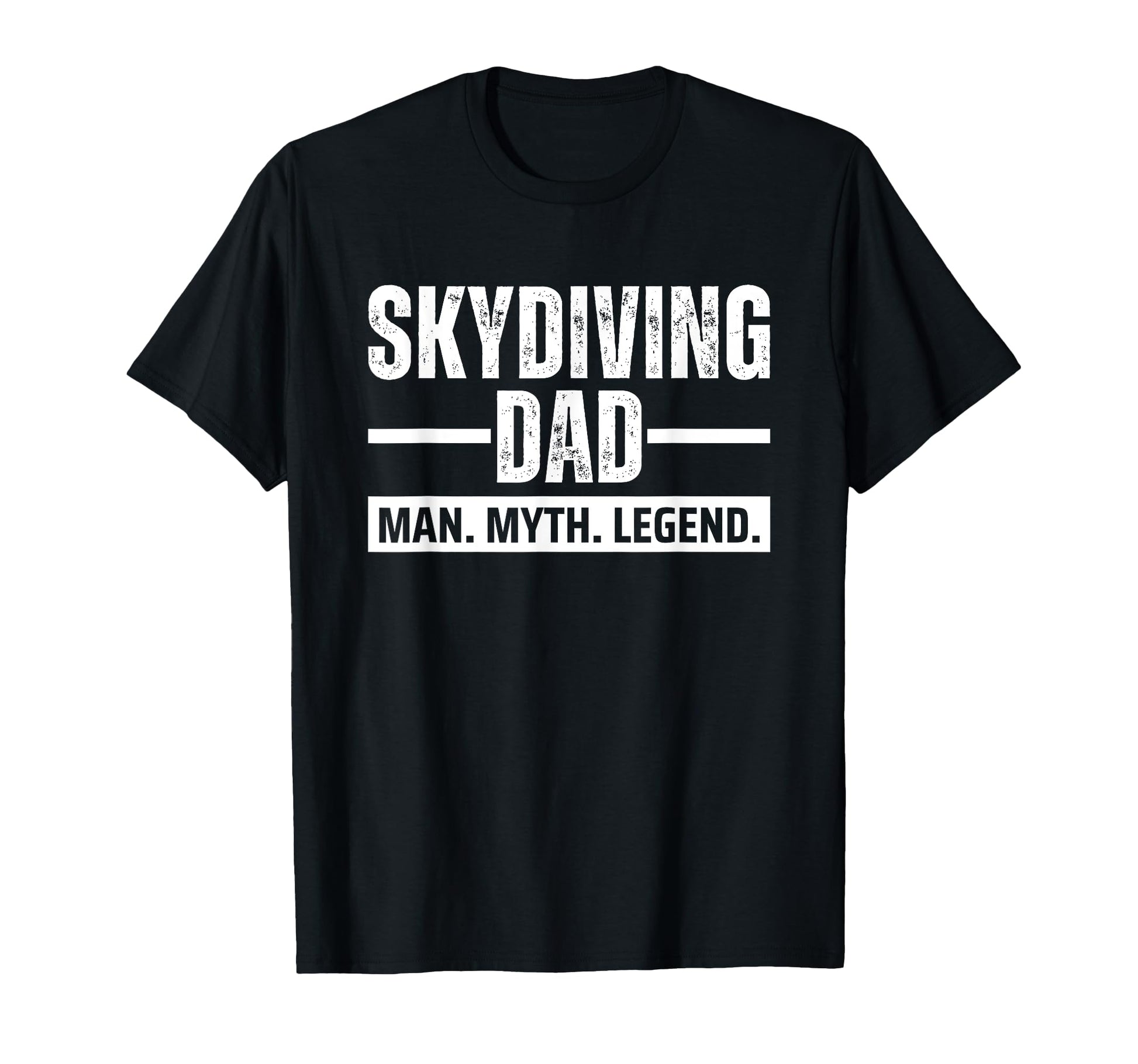 Skydiving Dad Myth Legend T-Shirt - Streetwear Style Men Women - T-Shirt, Sweatshirt, Hoodie