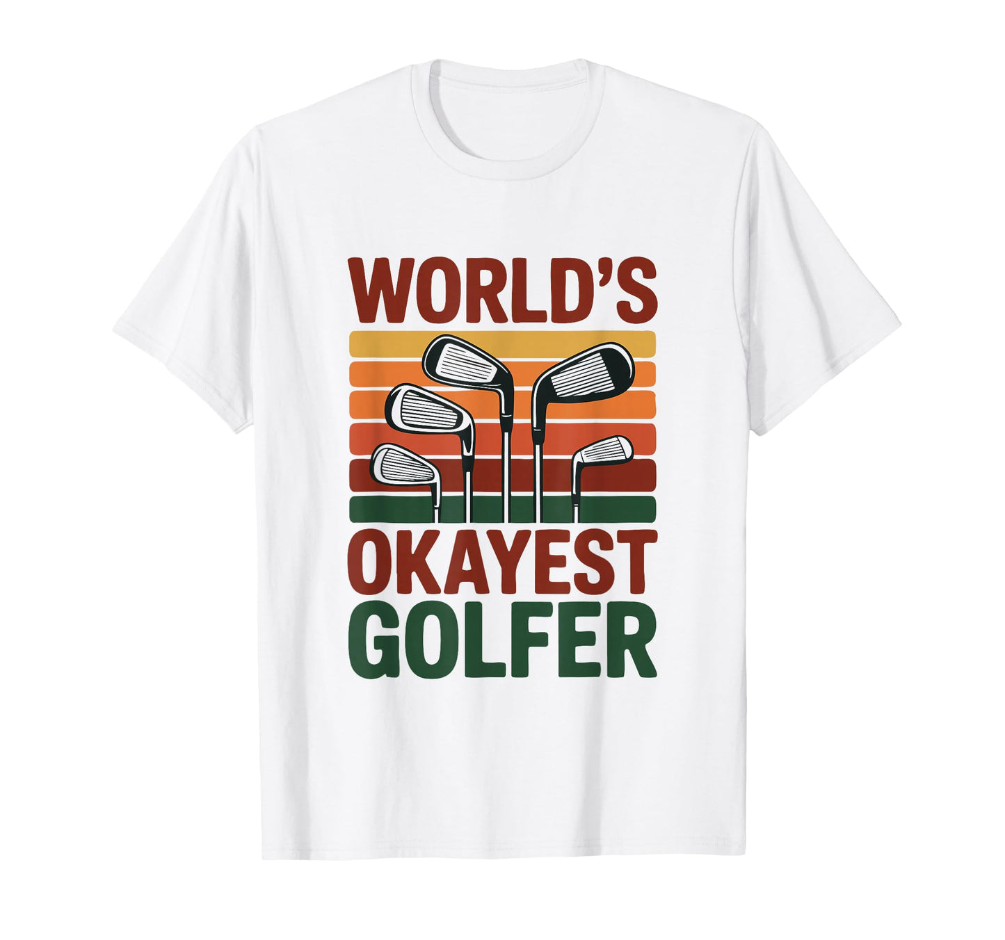 Worlds Okayest Golfer Golf T-Shirt - Graphic Print for Adults - T-Shirt, Sweatshirt, Hoodie